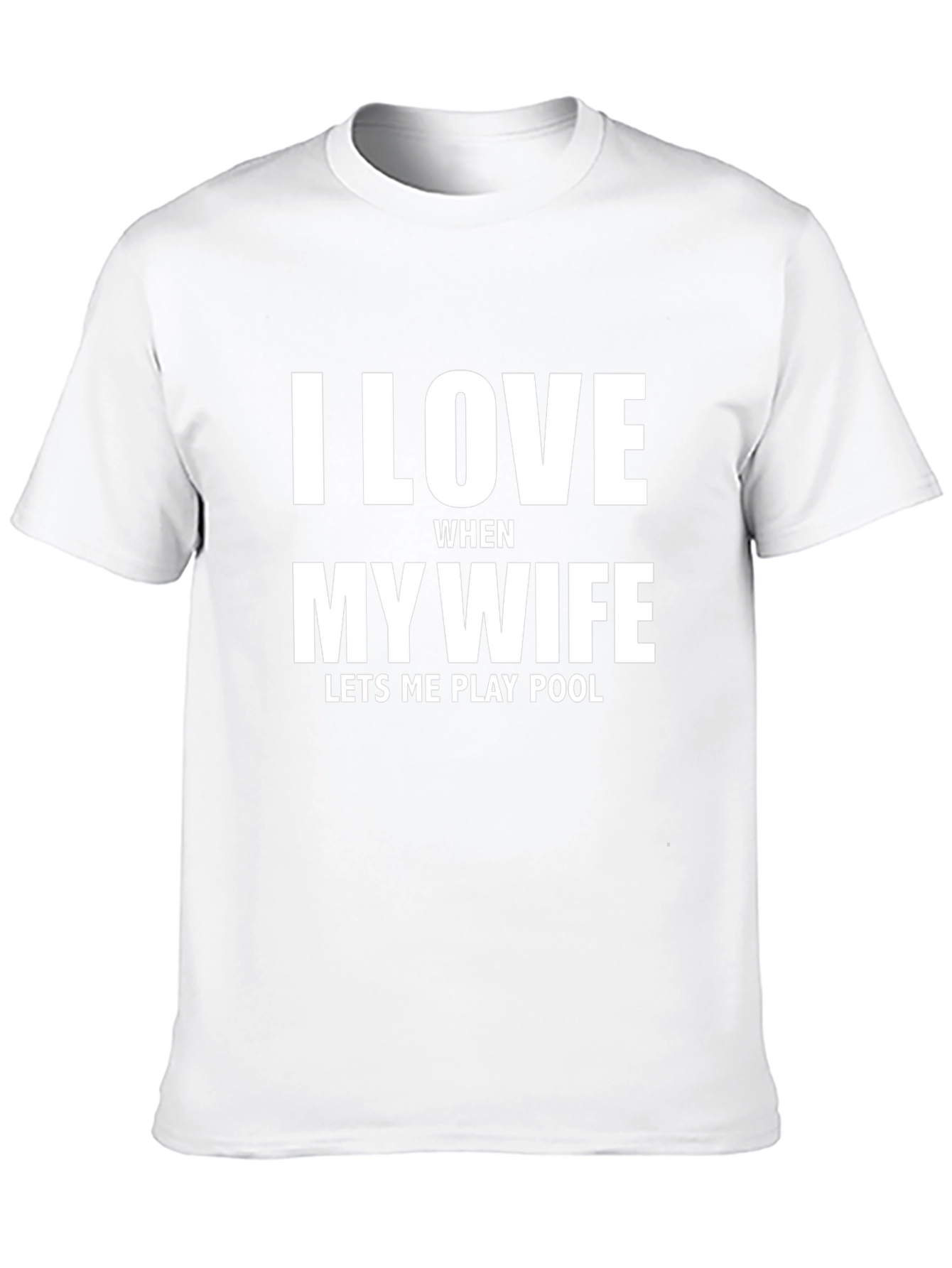 I Love My Wife Pool Player T-Shirt