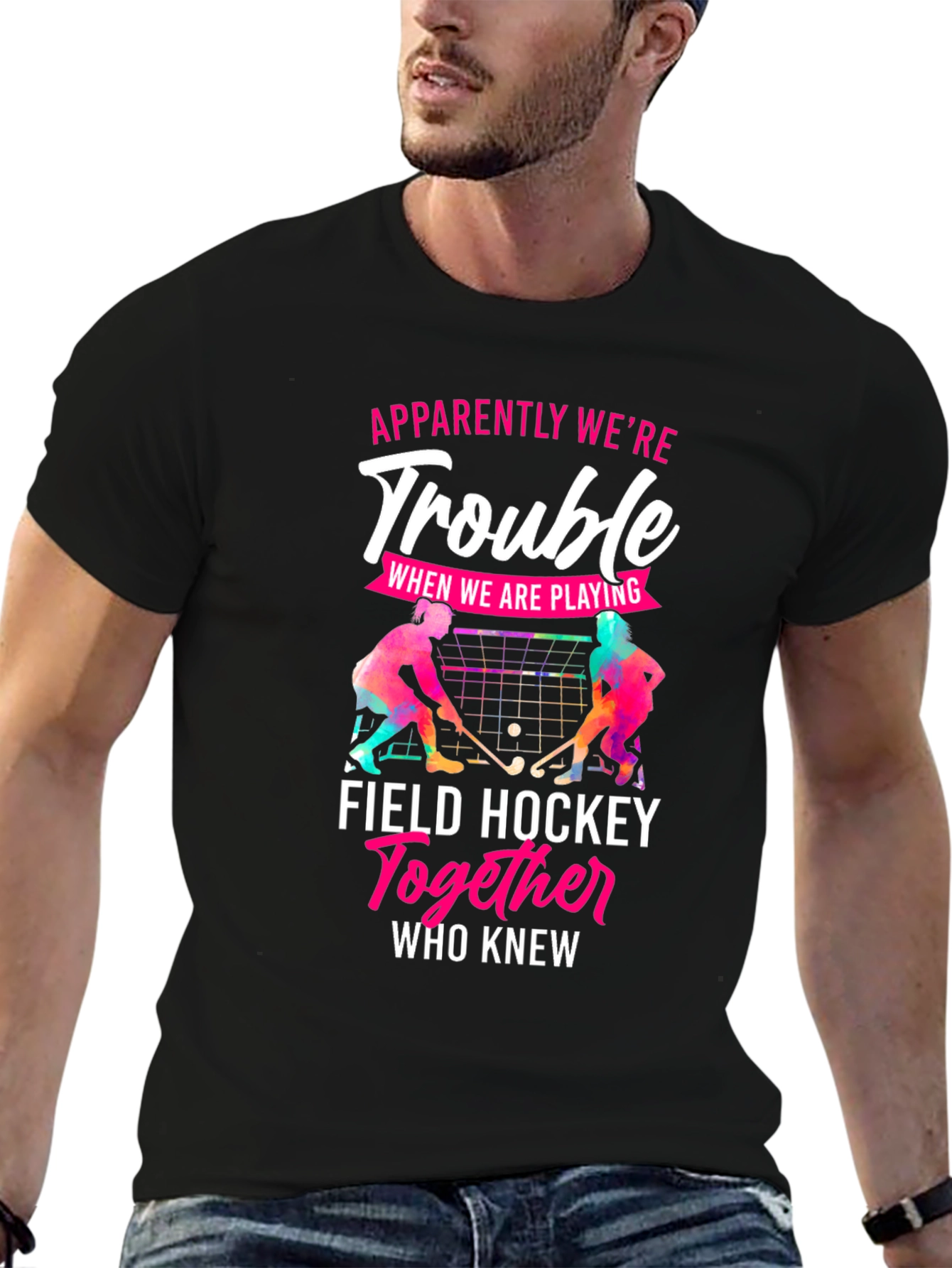 Funny Field Hockey Trouble T-Shirt