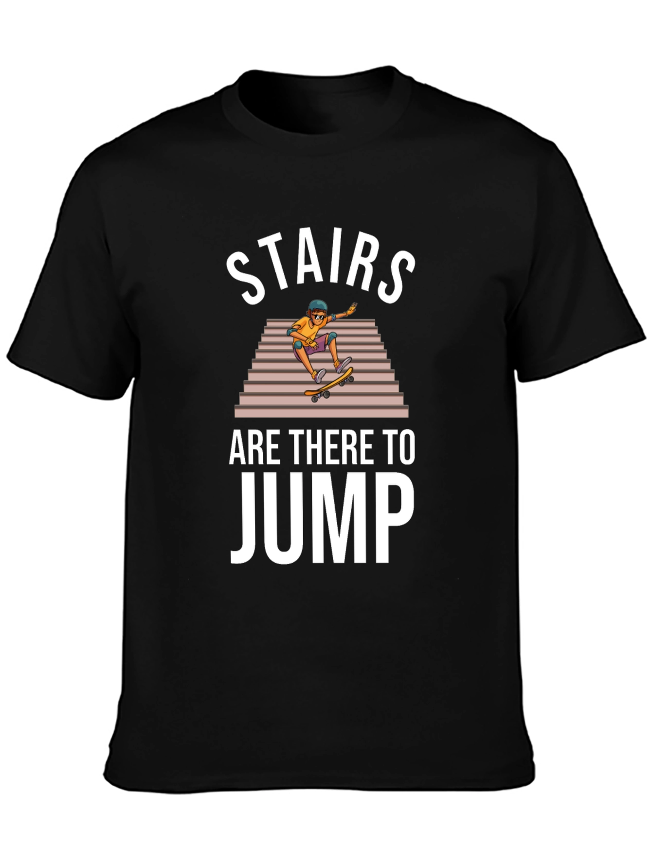 Stairs Are There to Jump Skater T-Shirt