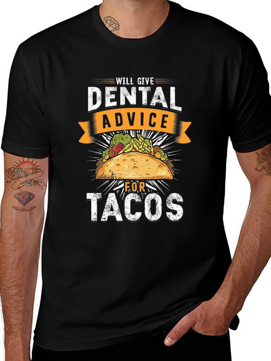 Dental Advice for Tacos T-Shirt - Dentist Humor Tee