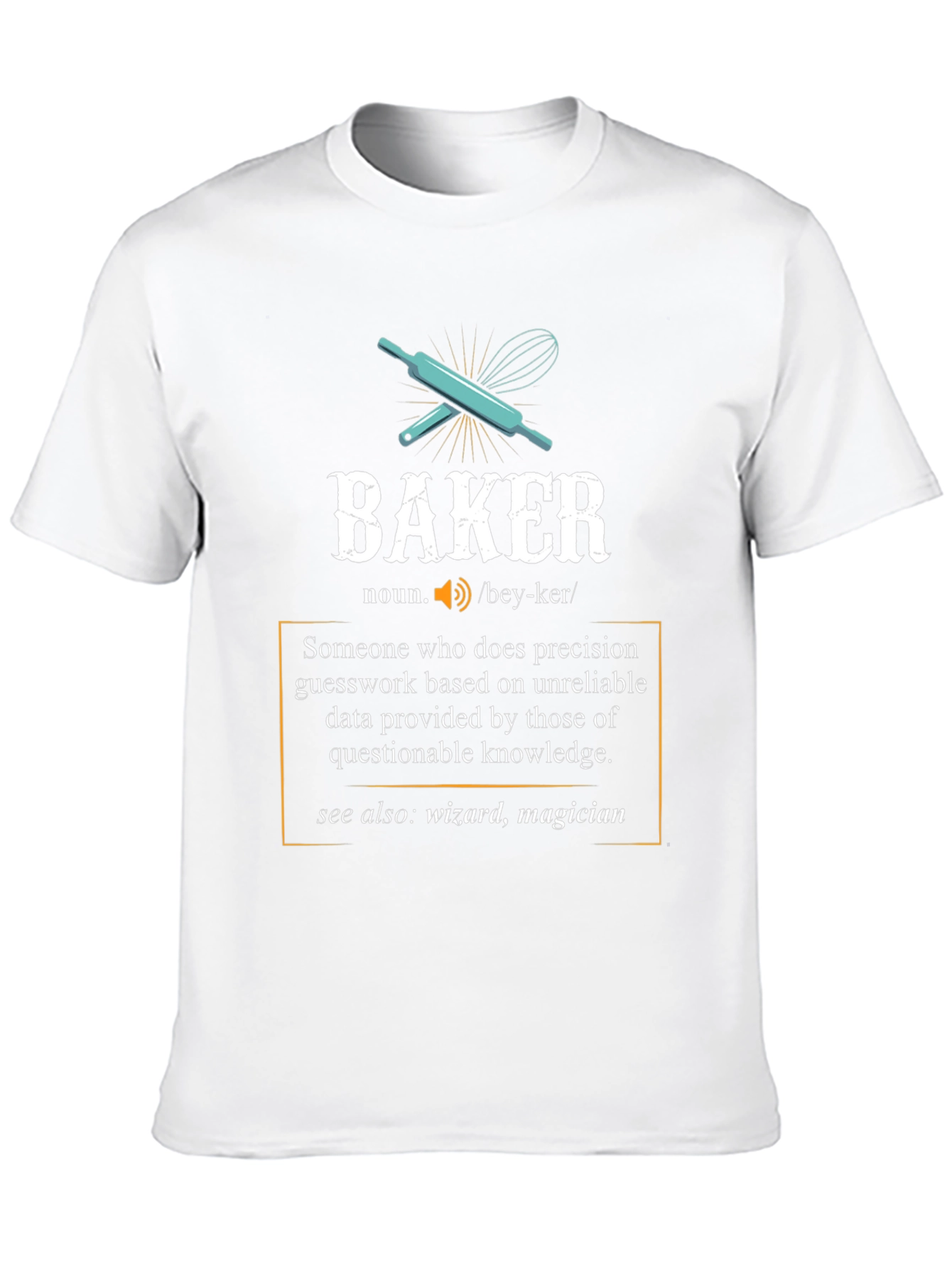 Baker Definition T-Shirt - For Baking Enthusiasts!