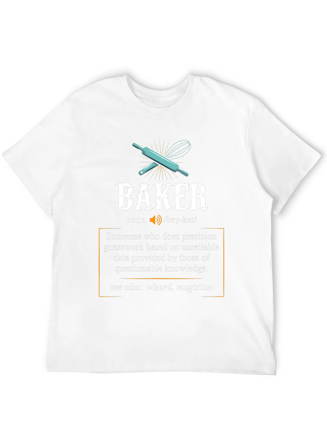 Baker Definition T-Shirt - For Baking Enthusiasts!