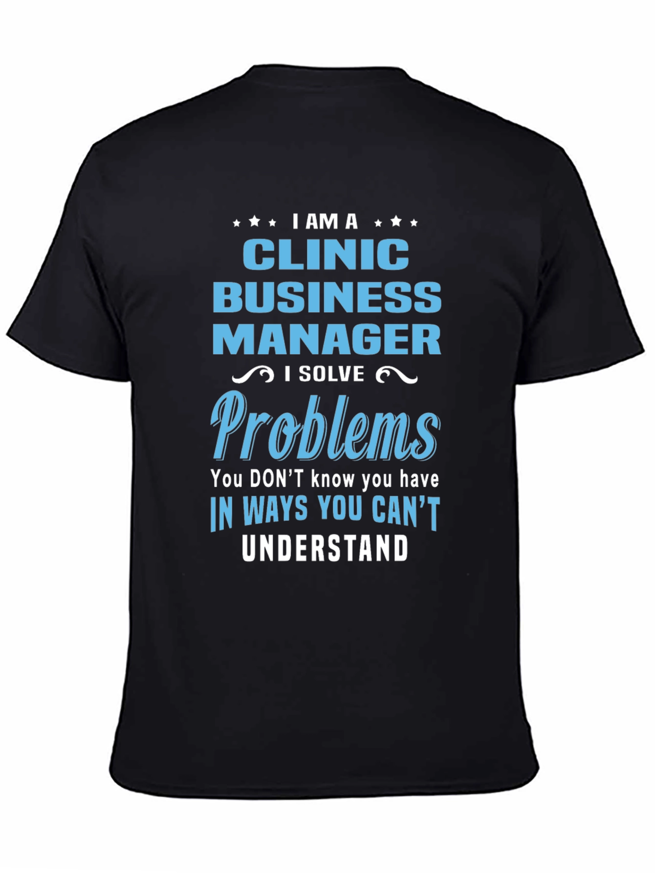 Clinic Business Manager T-Shirt