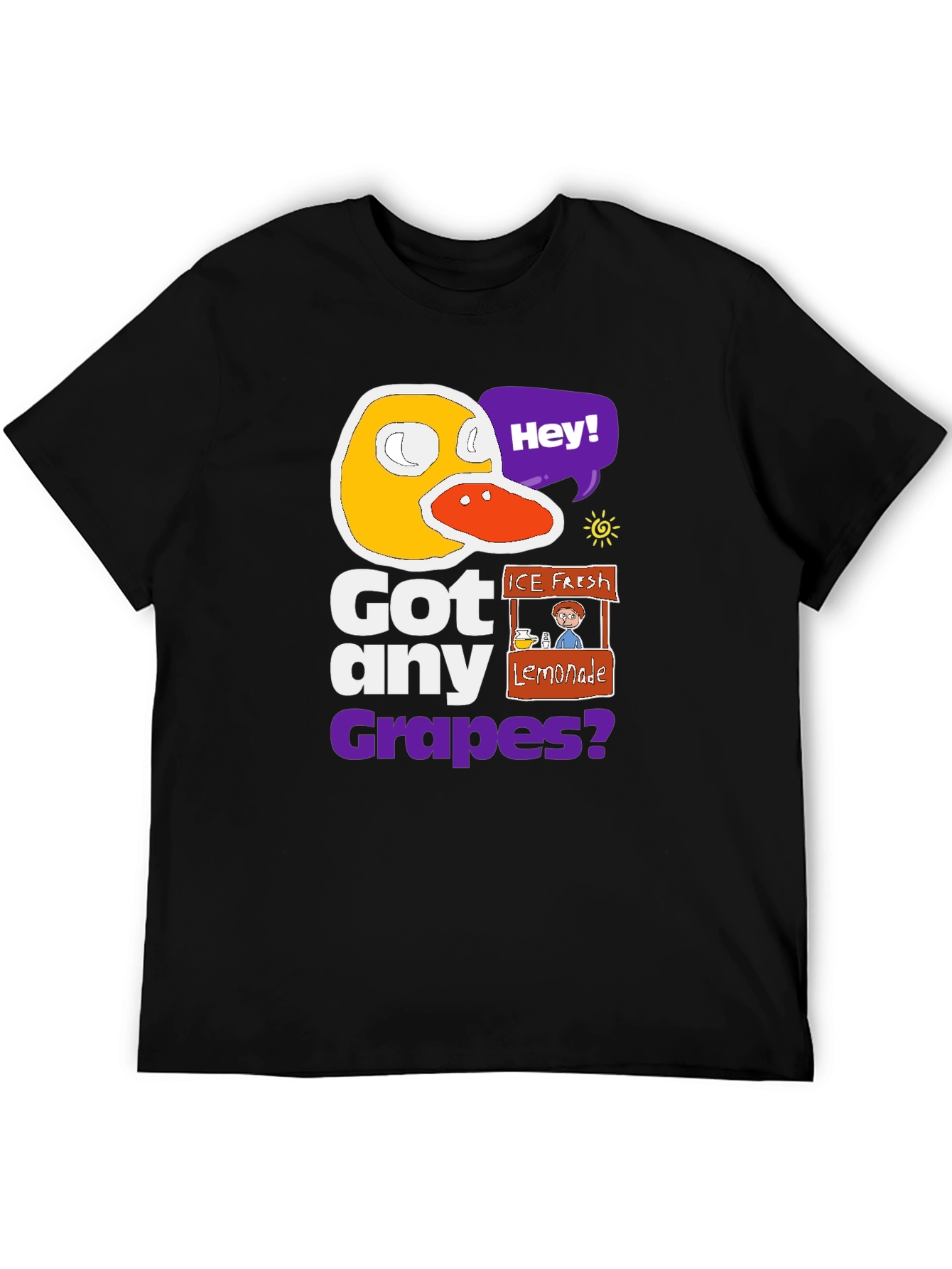 Got Any Grapes T-Shirt - Funny Duck Design