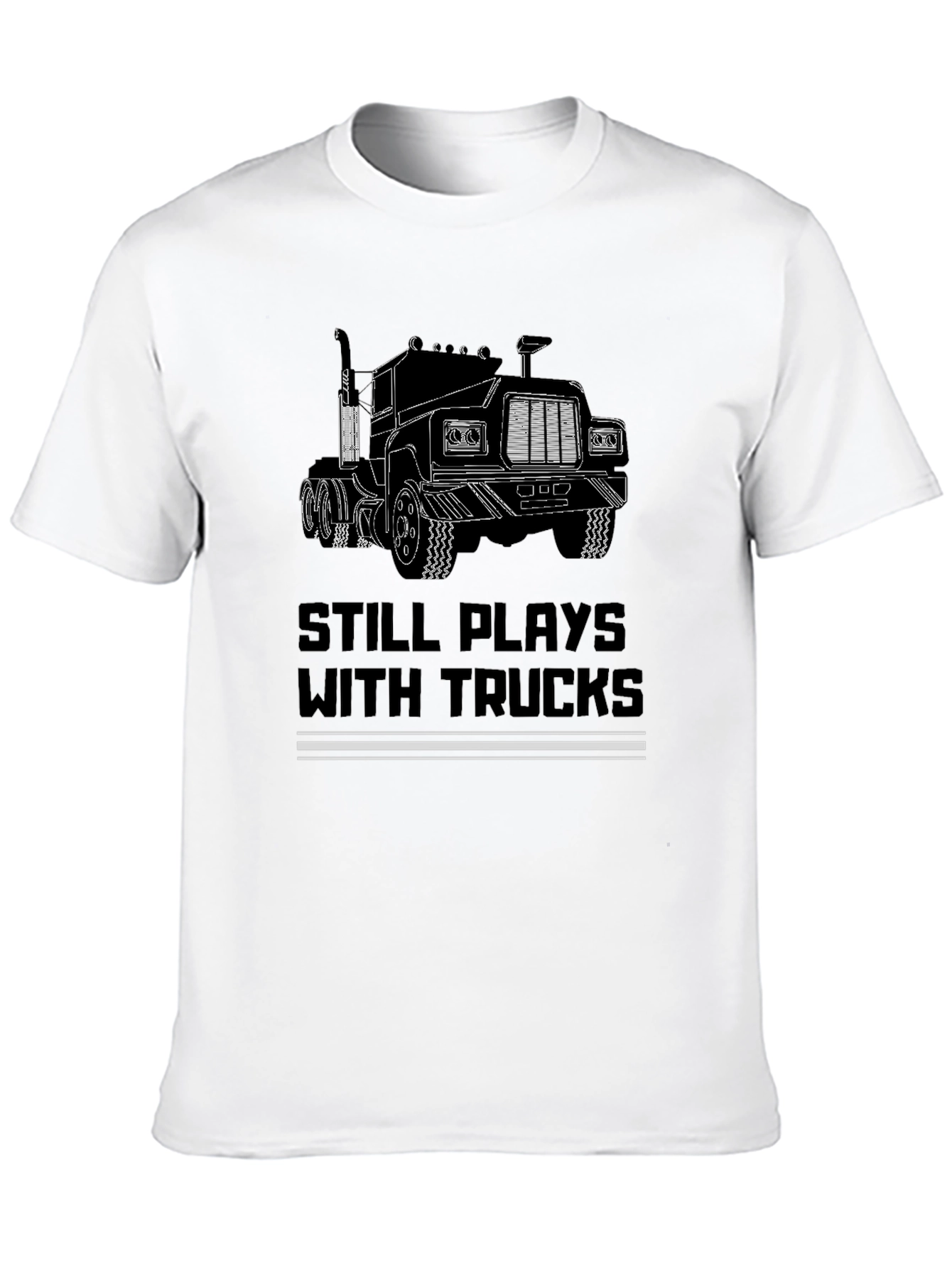 Still Plays with Trucks Black T-Shirt