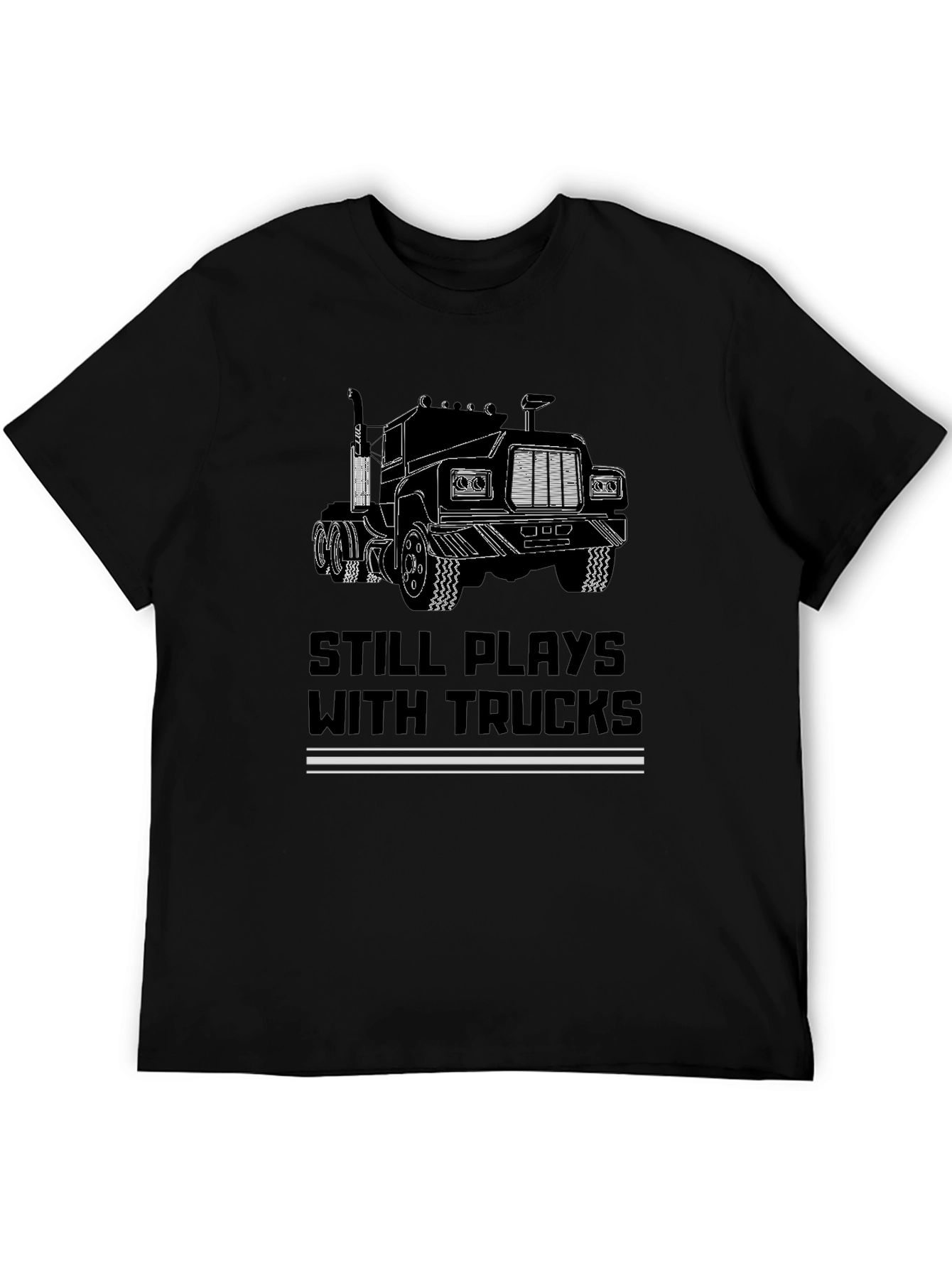 Still Plays with Trucks Black T-Shirt