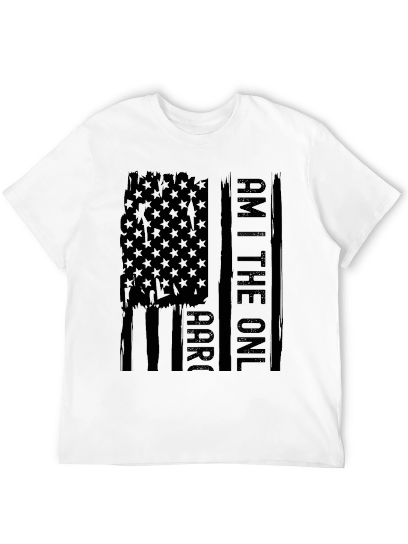 Am the One T-Shirt - Distressed American Flag Design