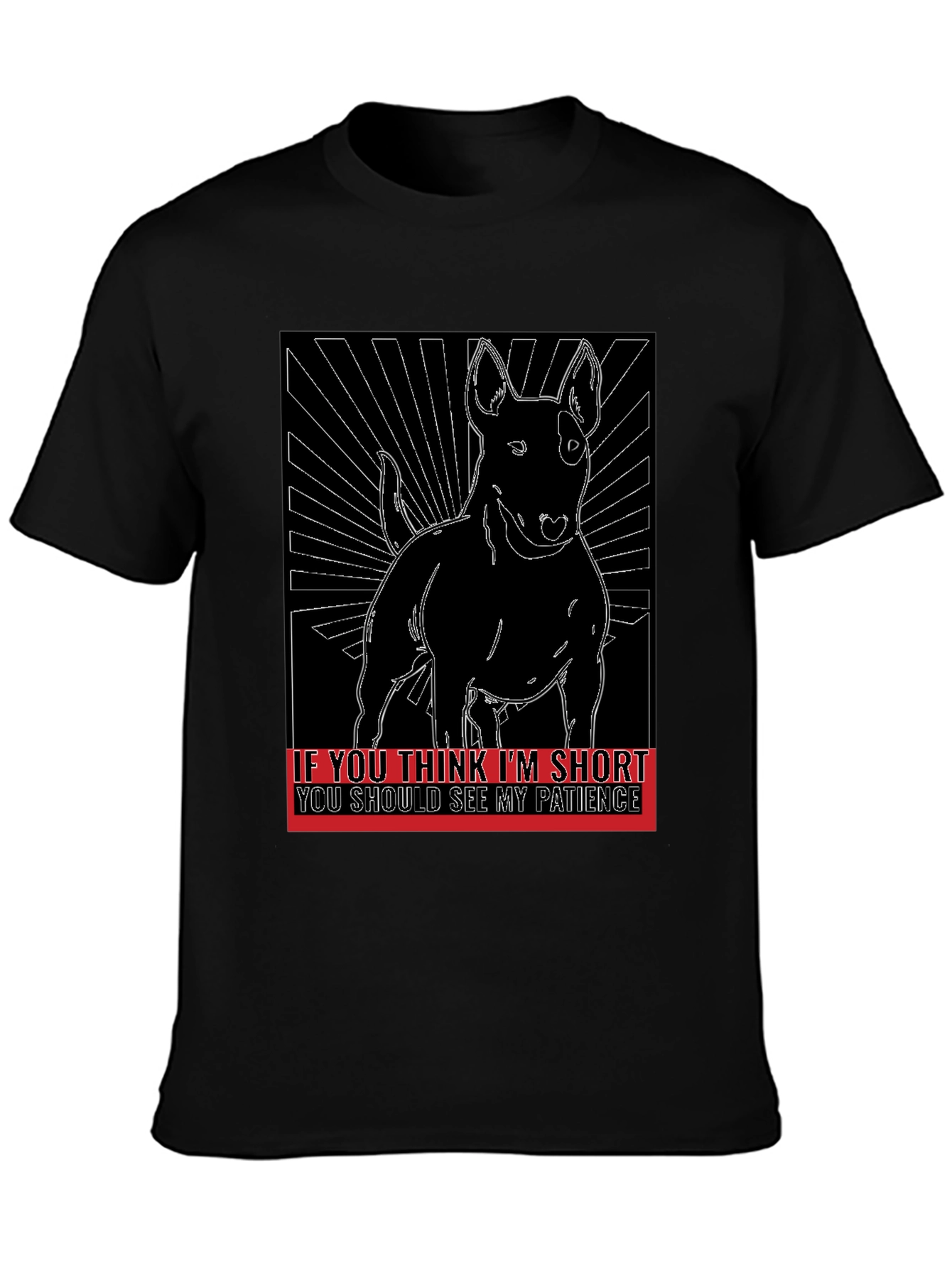 Dog Humor T-Shirt: Short & Patient!