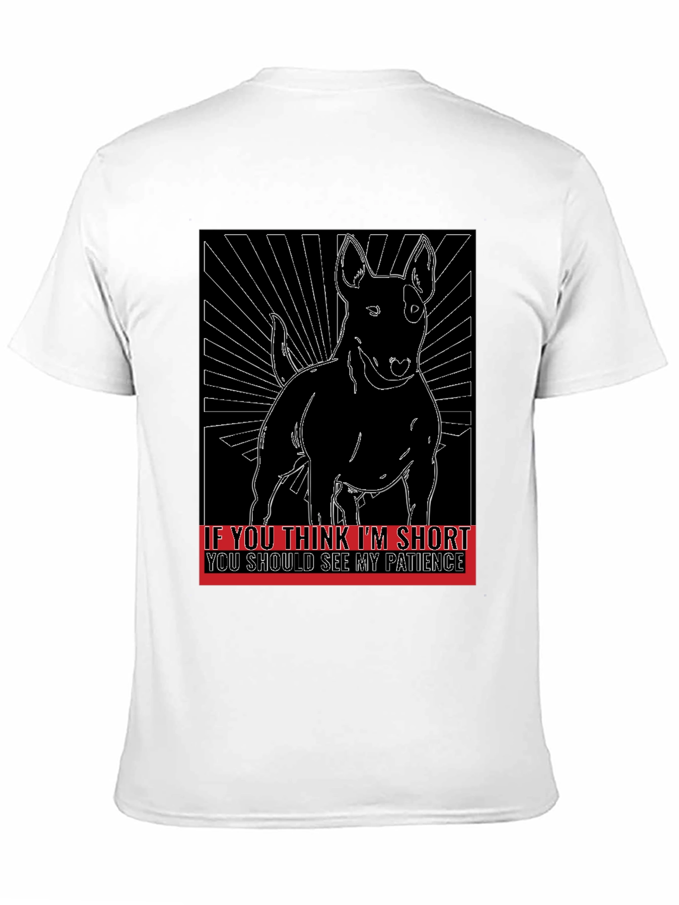 Dog Humor T-Shirt: Short & Patient!