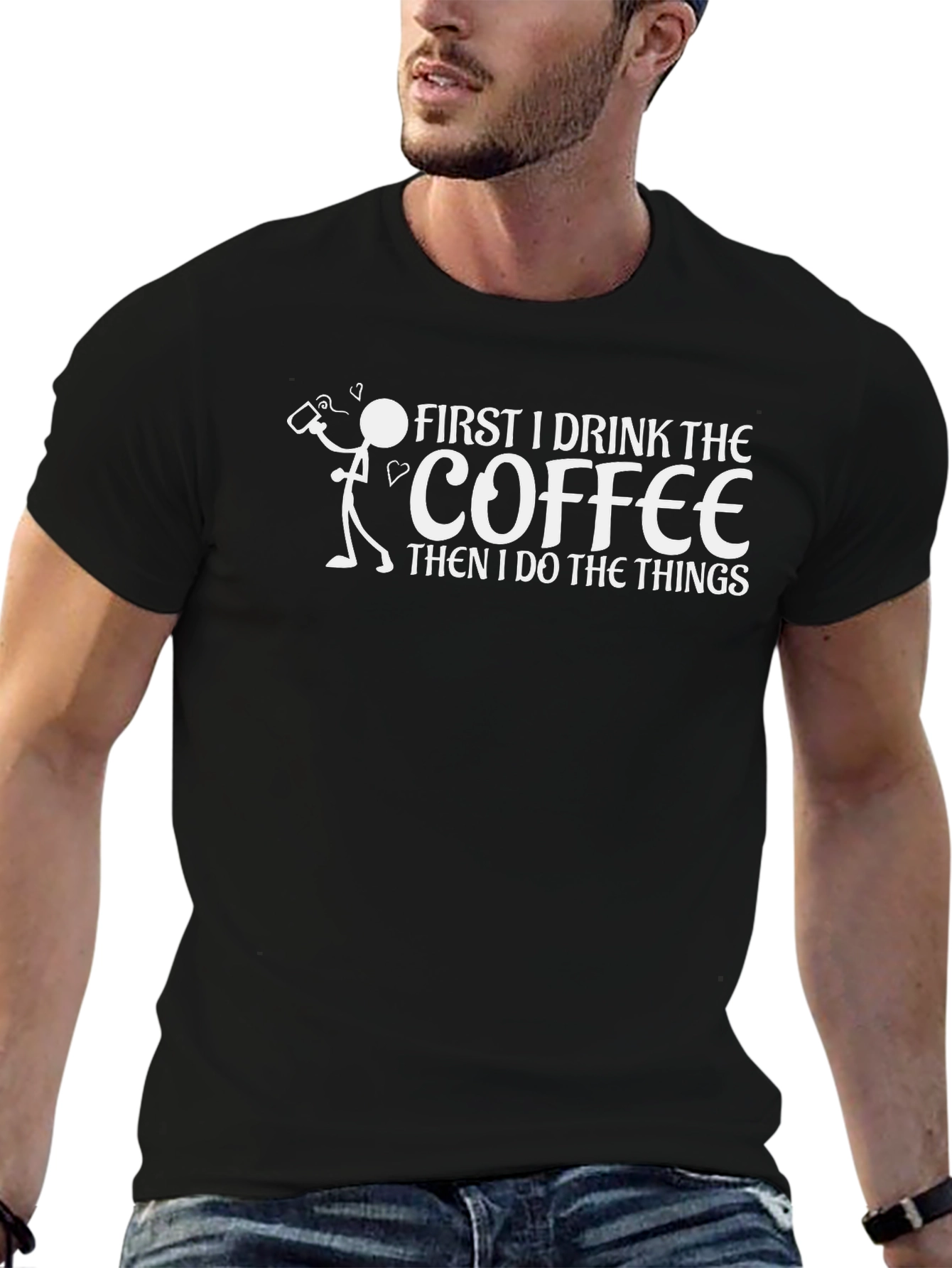 Coffee First T-Shirt Drink Before Things Tee
