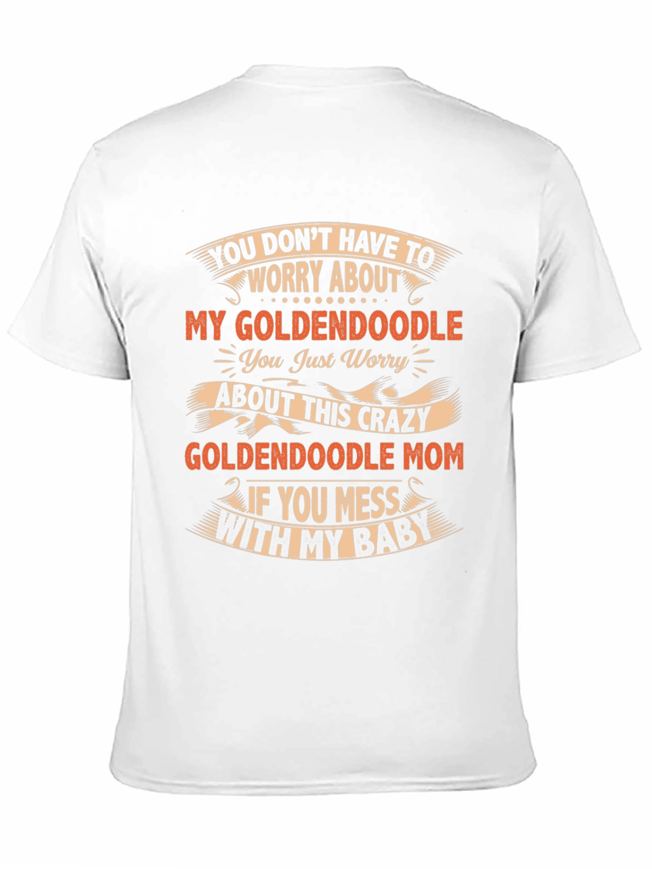 Goldendoodle Mom Crazy Baby Graphic T-Shirt