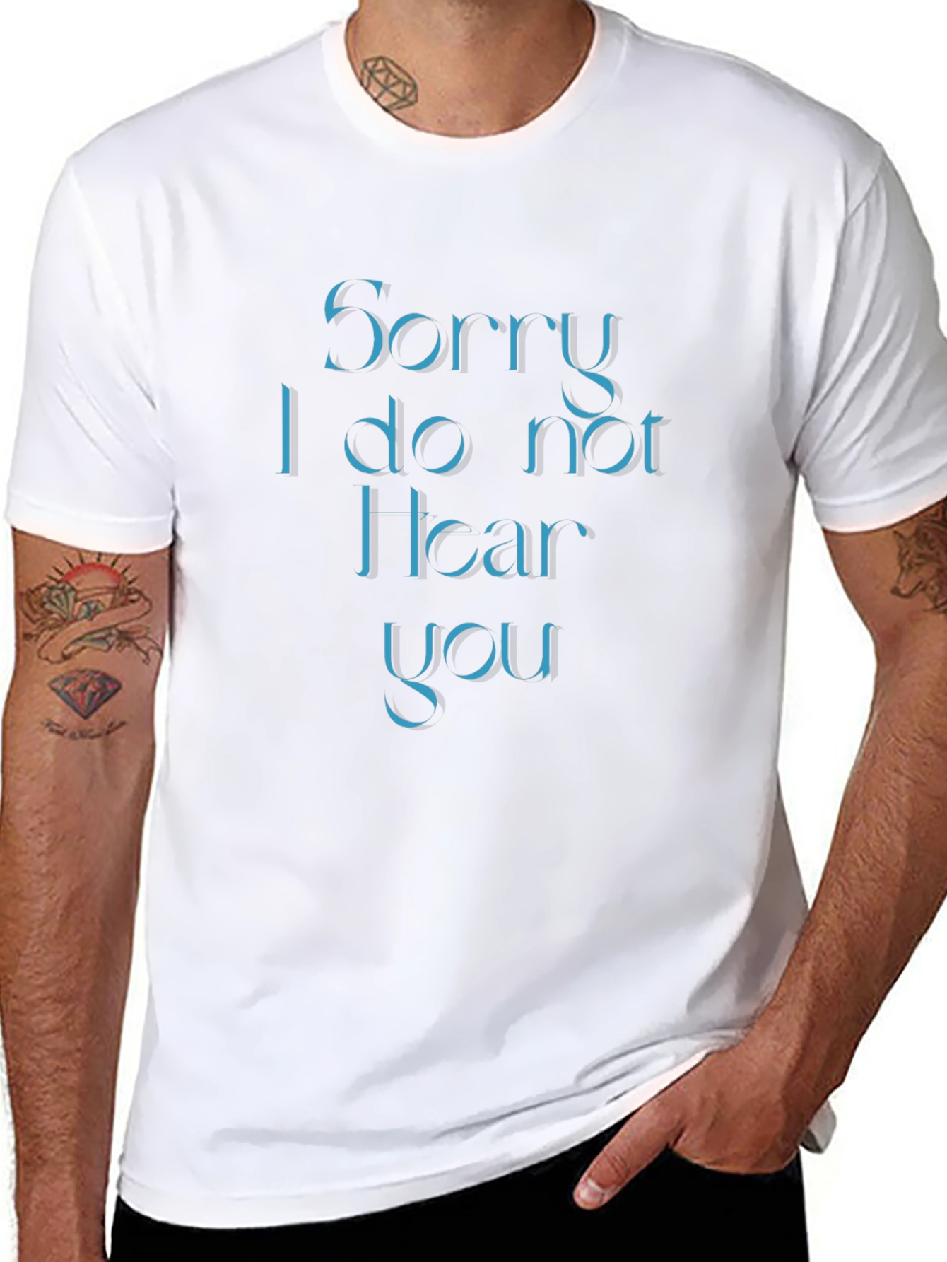 Sorry I Do Not Hear You Black T-Shirt