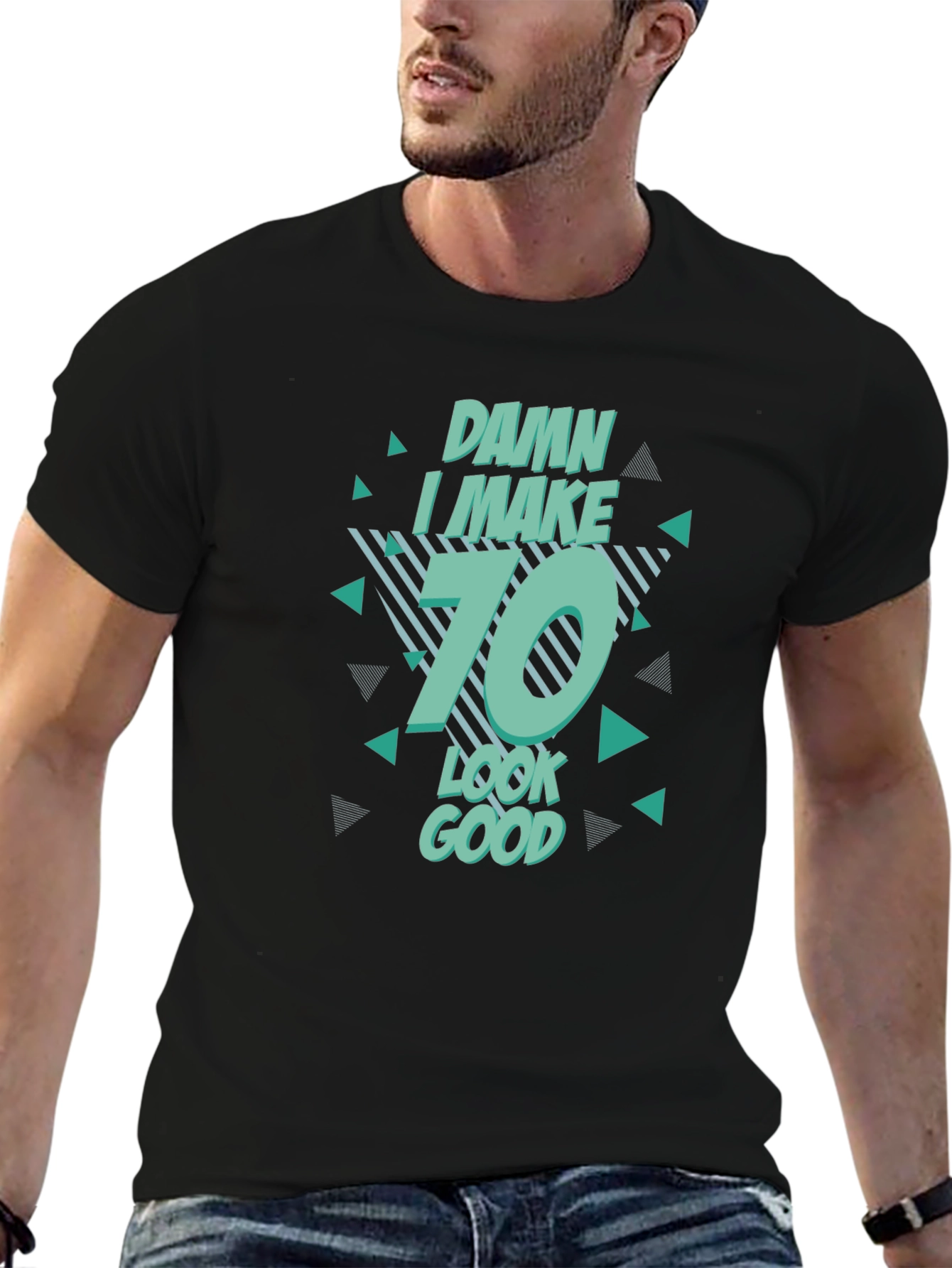 Damn I Make 70 Look Good T-Shirt Birthday Gift