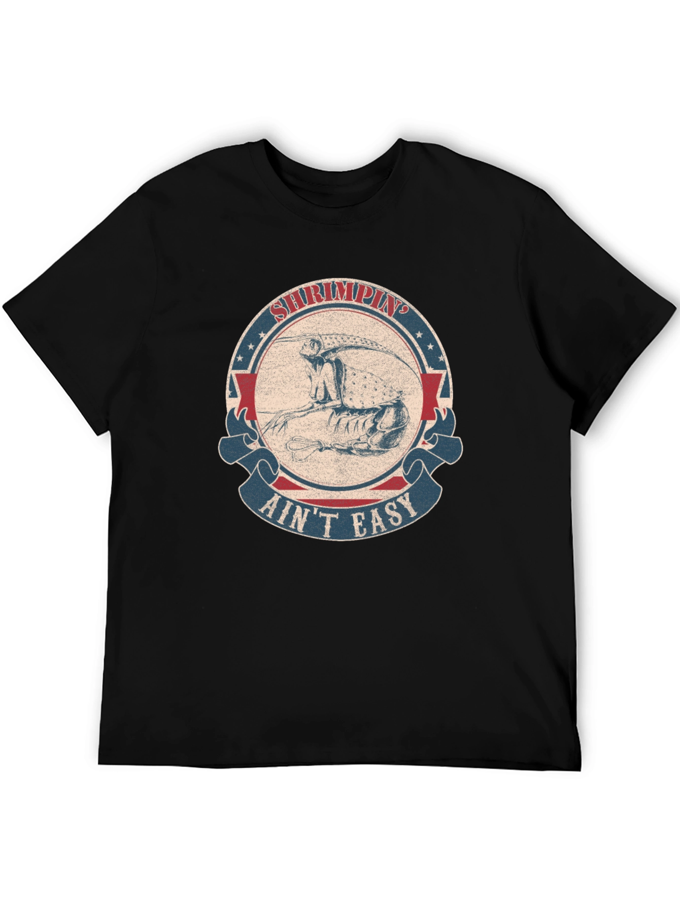 Shrimpin Aint Easy Graphic T-Shirt