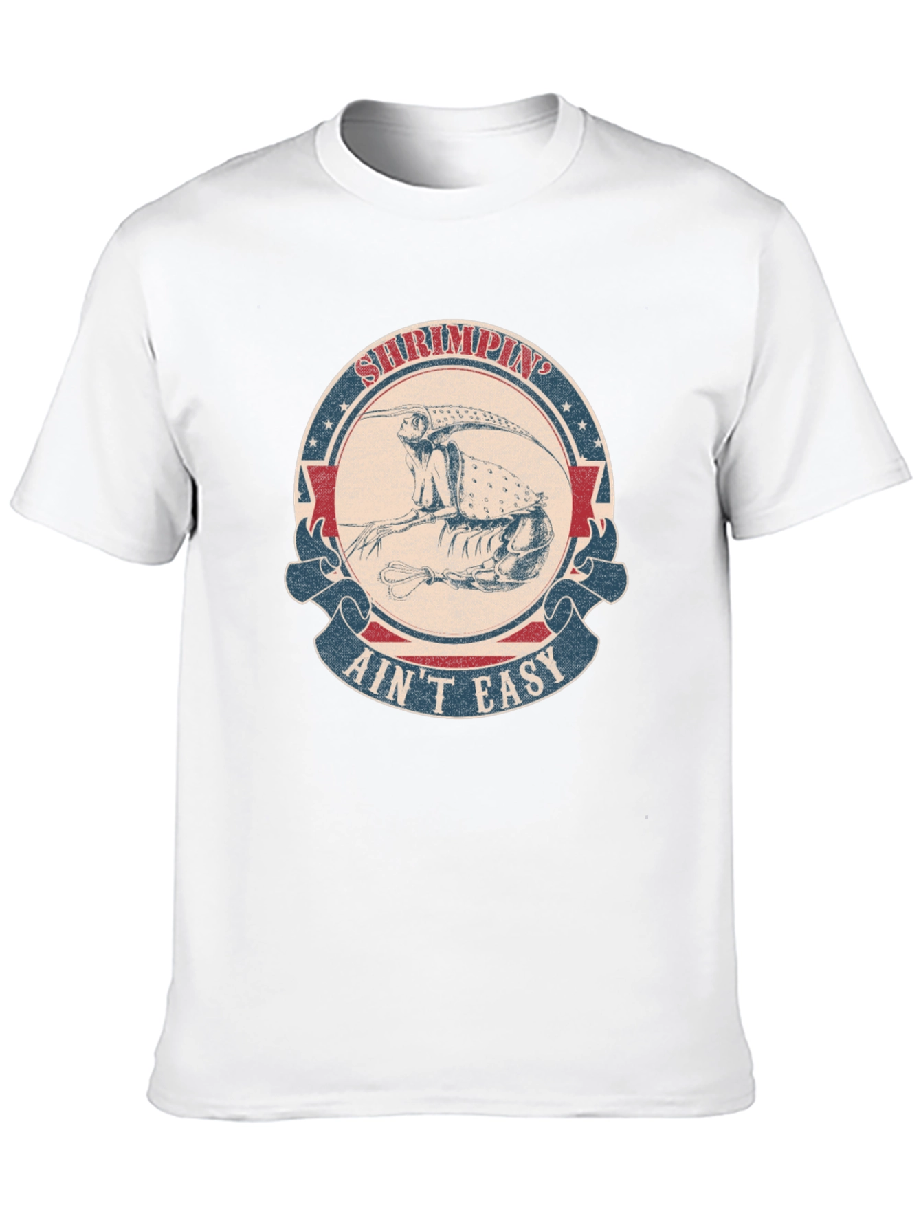 Shrimpin Aint Easy Graphic T-Shirt