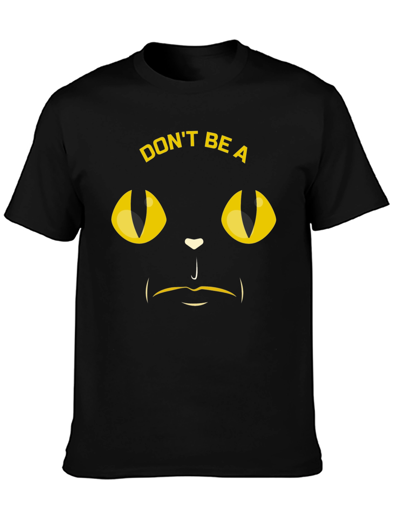 Dont Be A Cat-titude T-Shirt