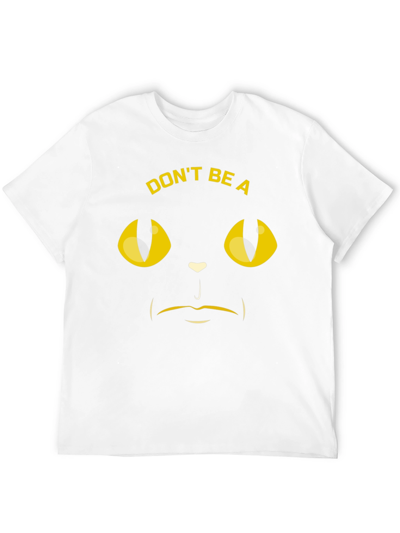 Dont Be A Cat-titude T-Shirt