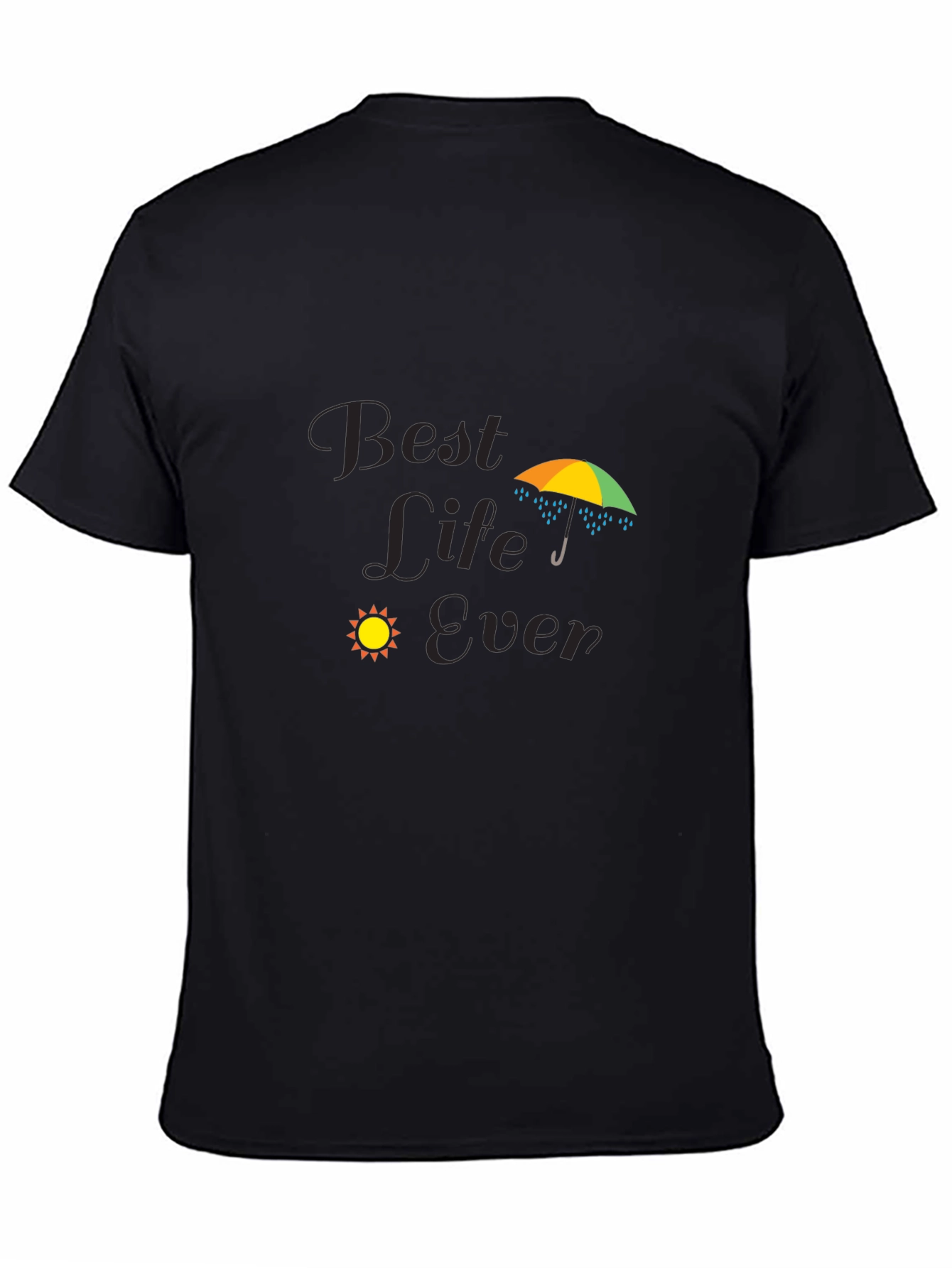 Best Life Ever Black T-Shirt
