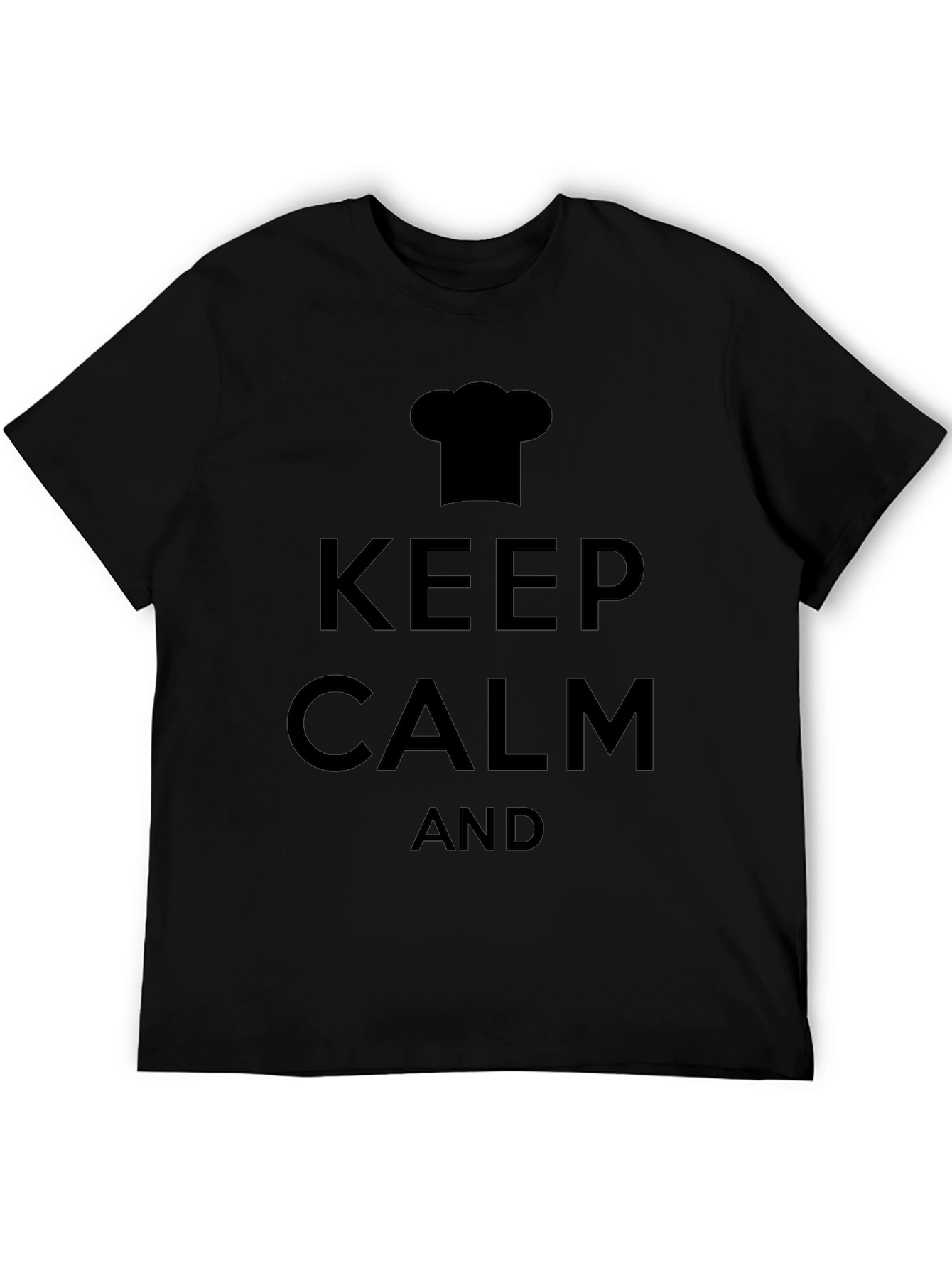 Keep Calm Chef T-Shirt - Black Cotton Tee