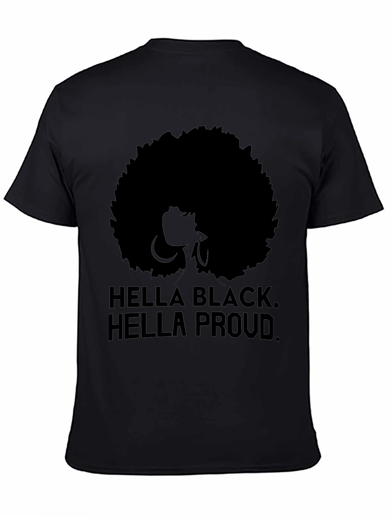 Hella Black Hella Proud Afro Graphic Tee