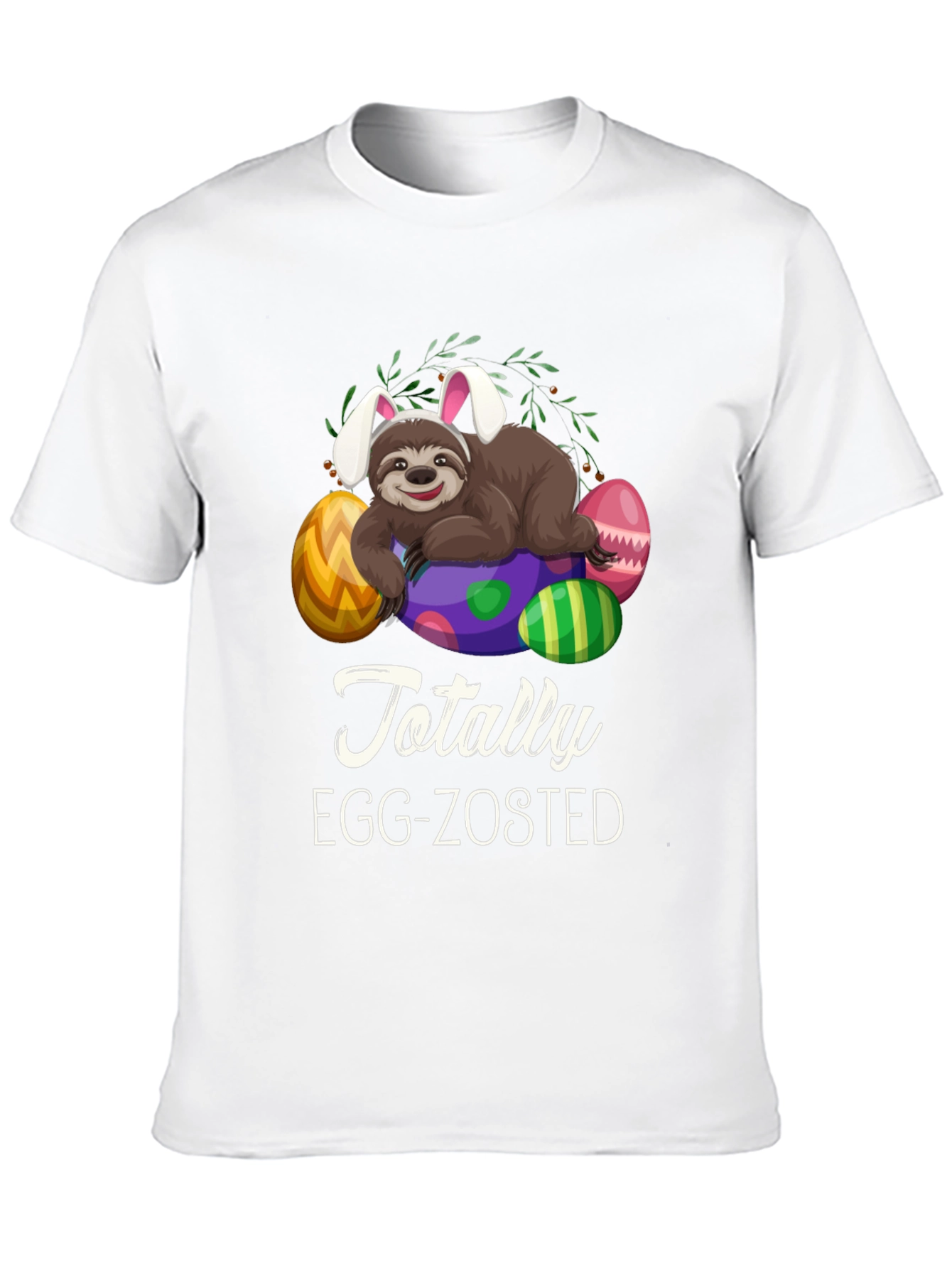 Easter Sloth T-Shirt: Totally Egg-Zosted Tee