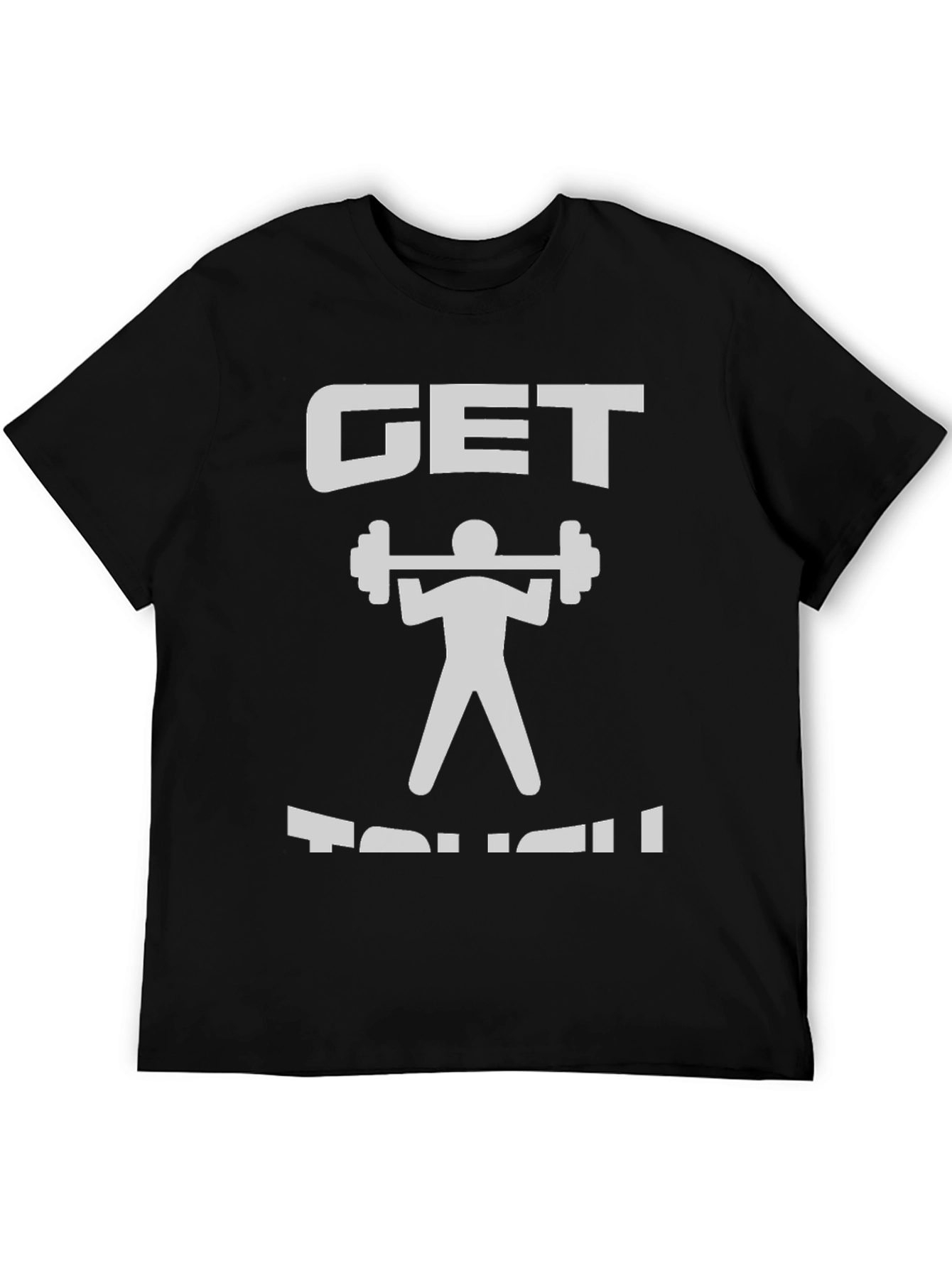 Get Tough Graphic T-Shirt - Gym Workout Tee