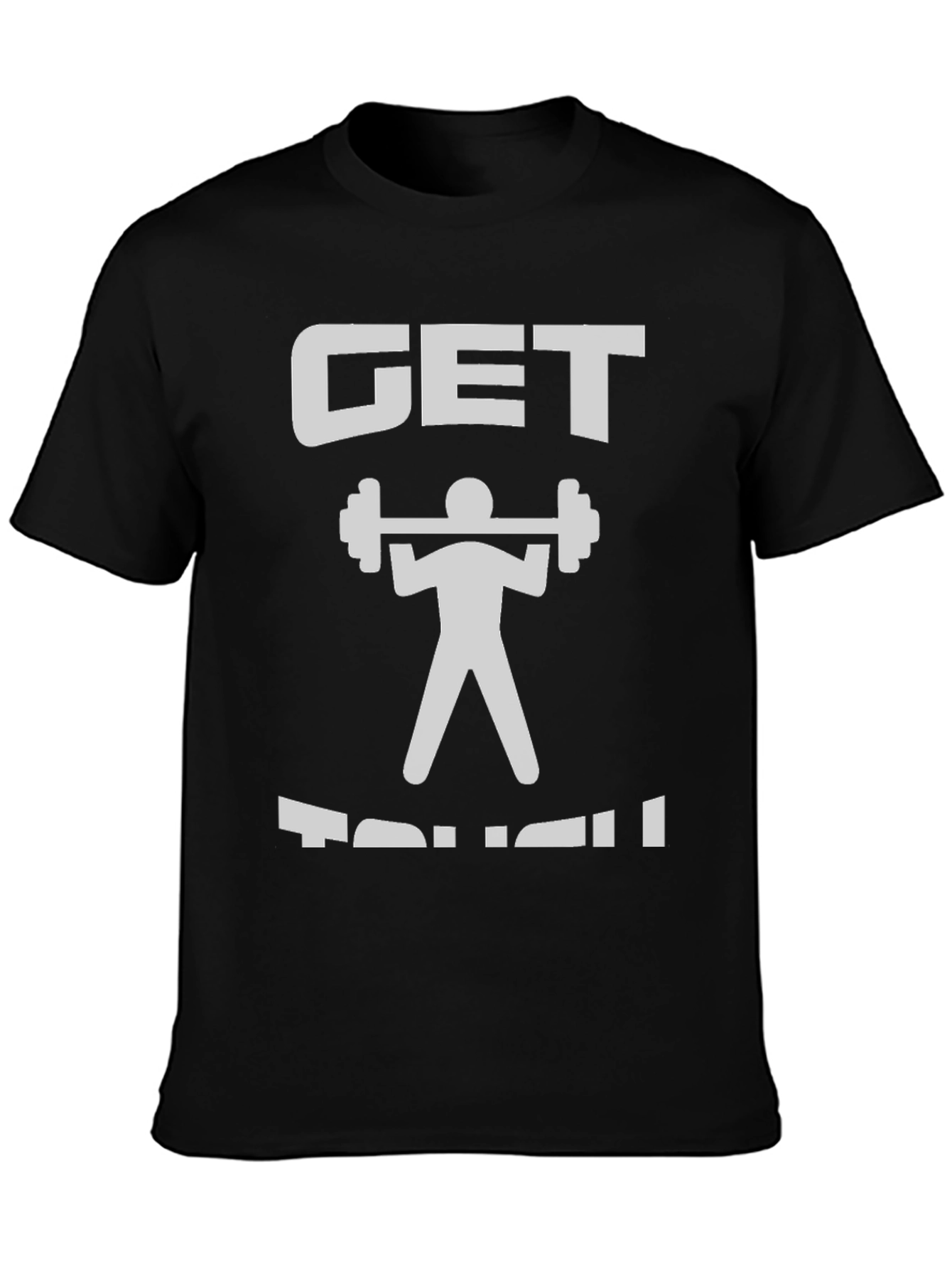 Get Tough Graphic T-Shirt - Gym Workout Tee
