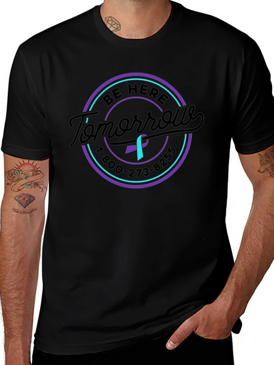 Be Here Tomorrow Suicide Prevention Awareness T-Shirt