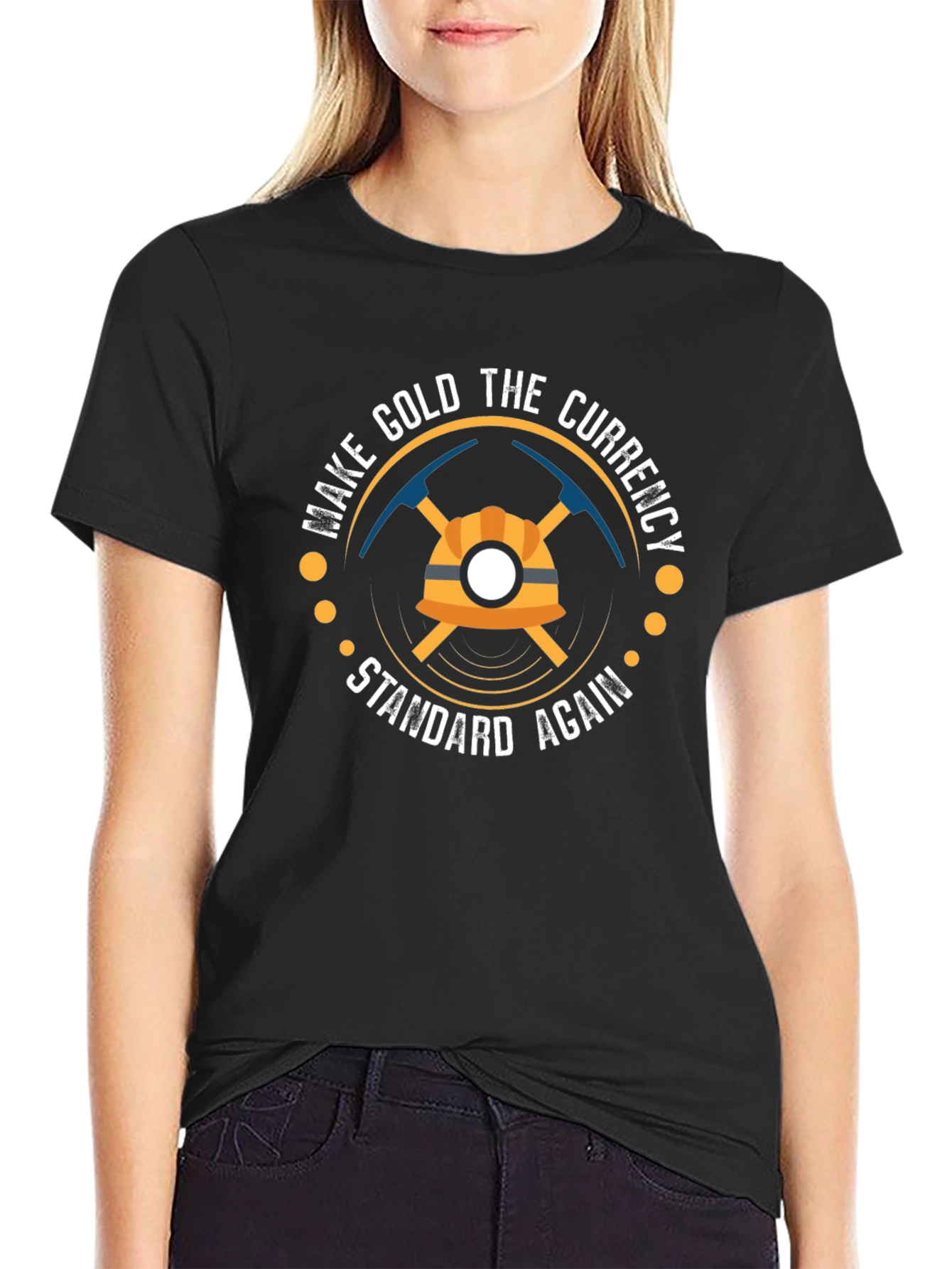 Make Gold The Currency Standard Again T-Shirt