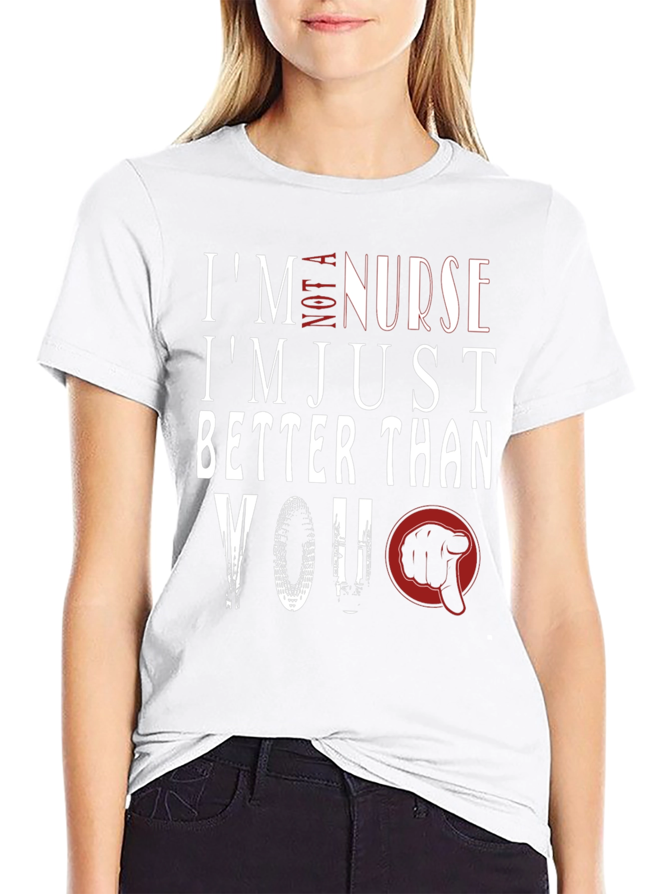 Im Not A Nurse T-Shirt Funny Graphic Tee