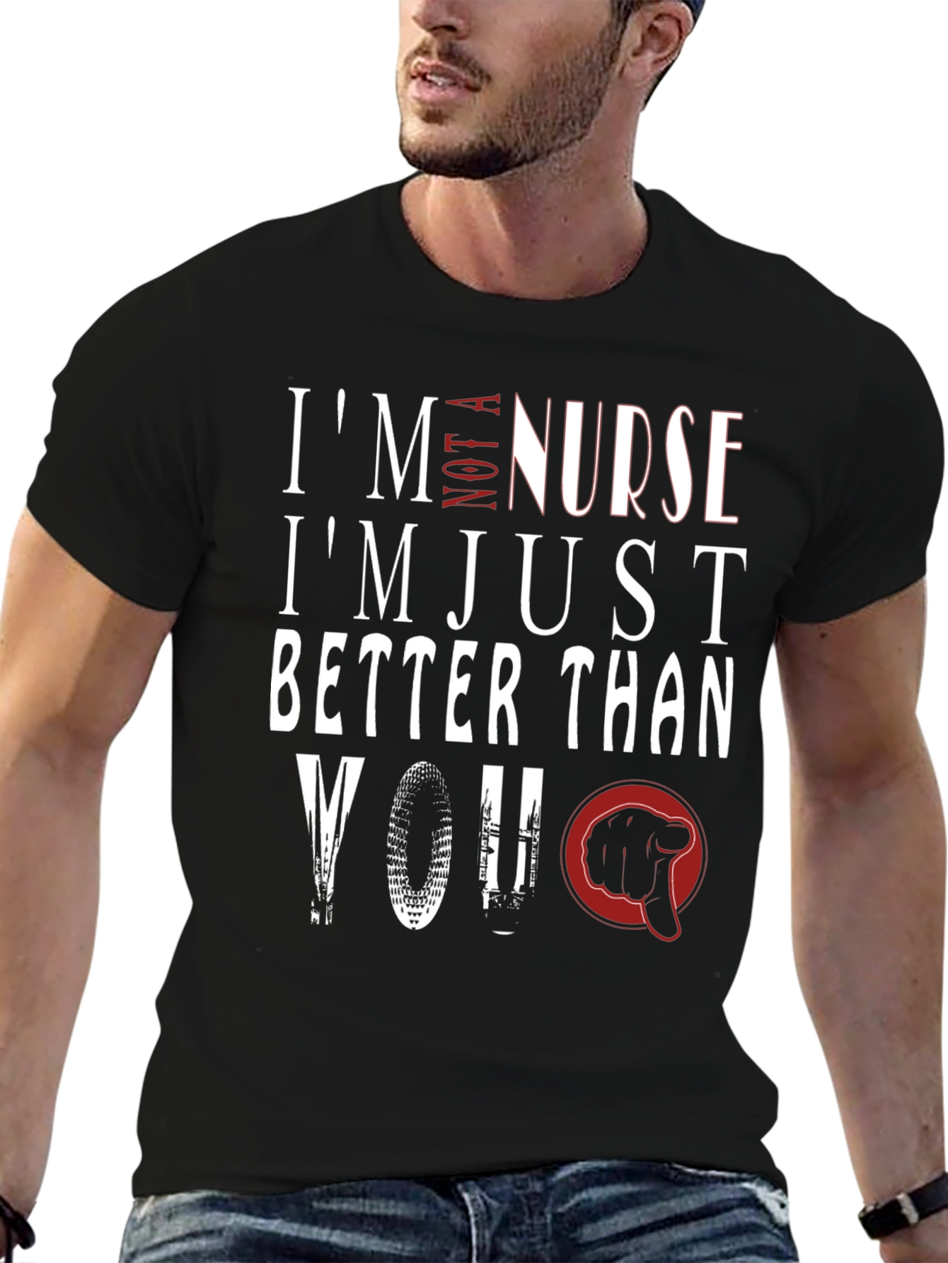 Im Not A Nurse T-Shirt Funny Graphic Tee