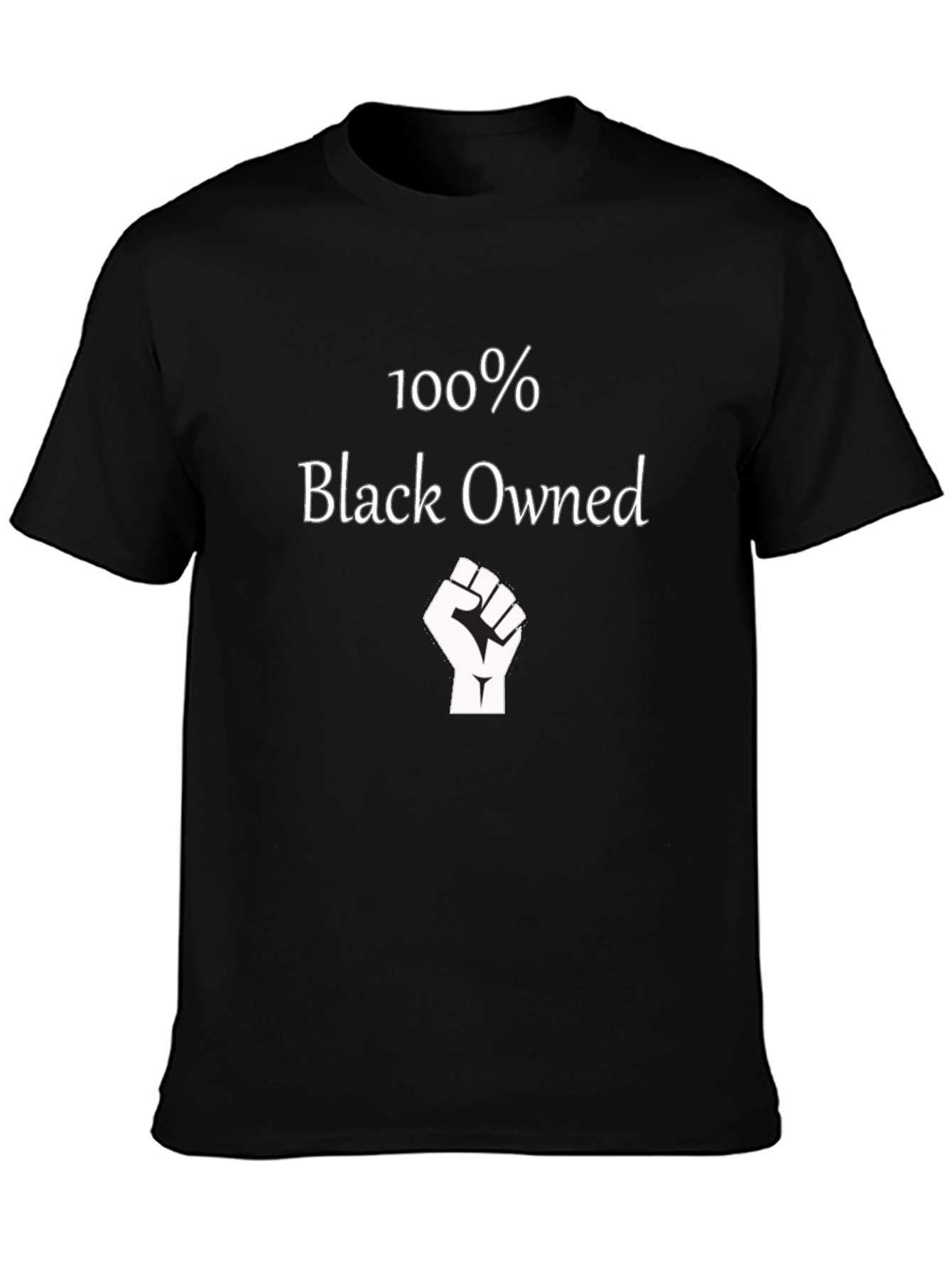 100% Black Owned T-Shirt -✊ Black Pride