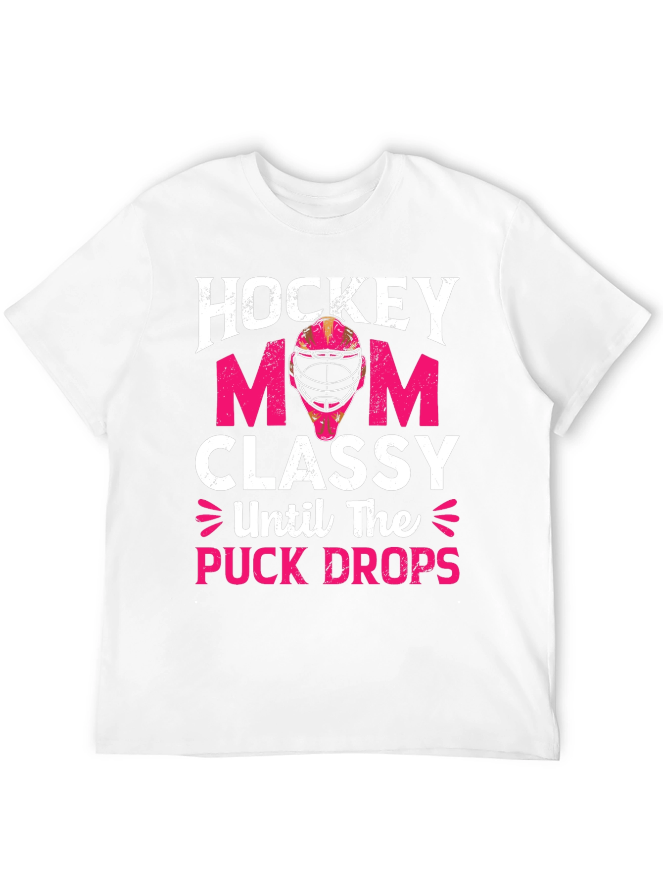 Hockey Mom T-Shirt - Classy Until the Puck Drops