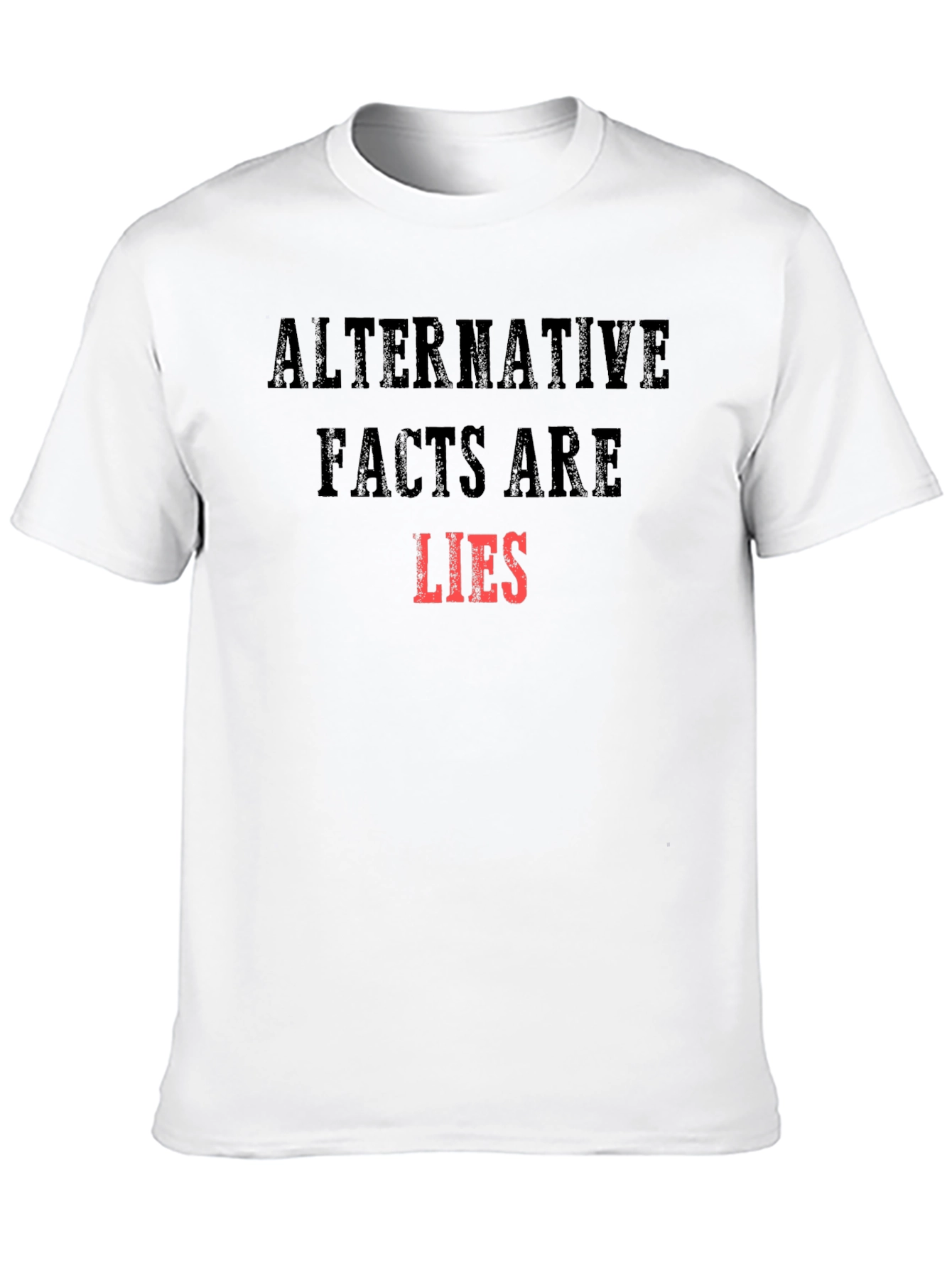 Alternative Facts Are Lies Graphic T-Shirt