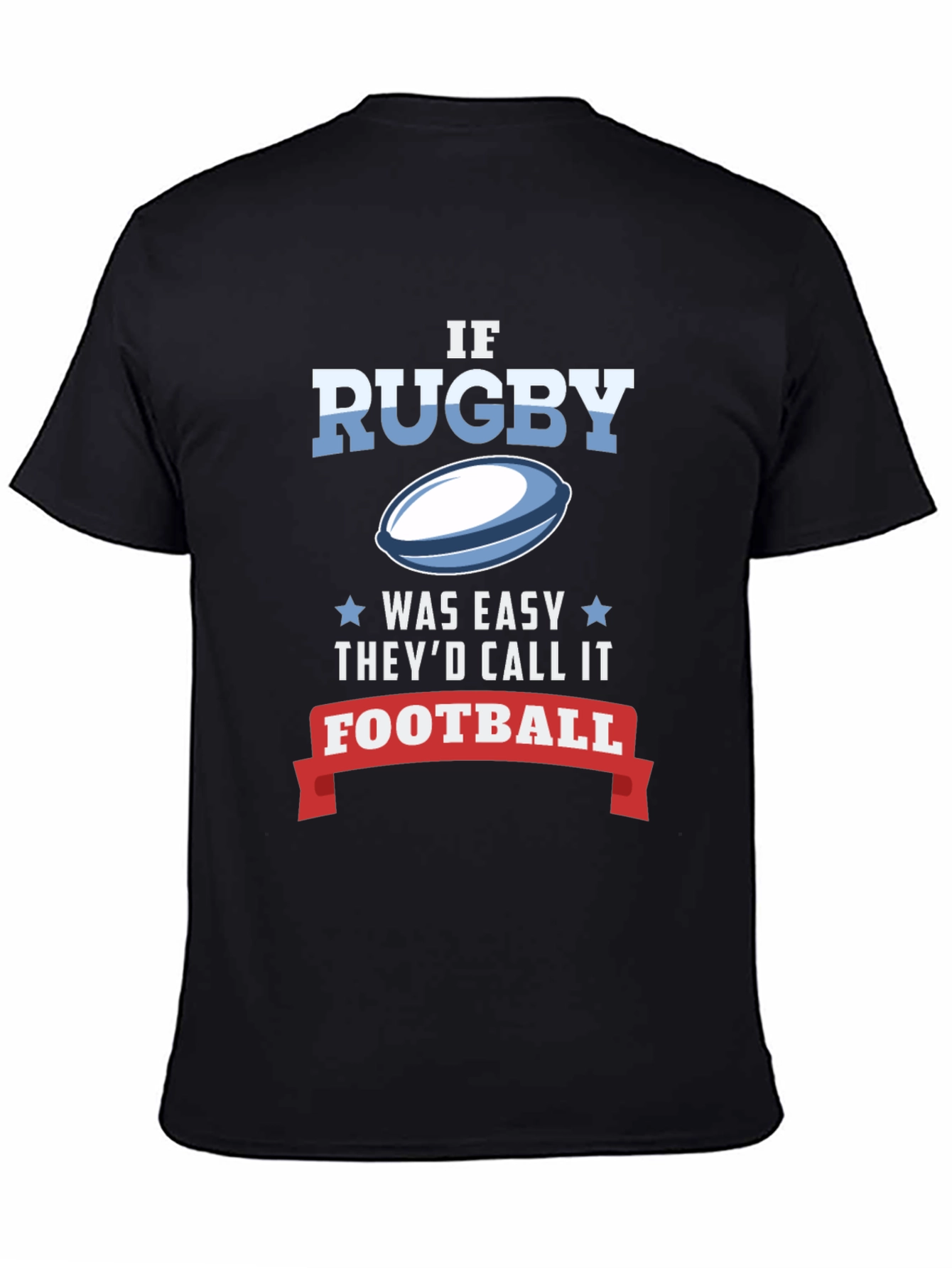 Rugby Tee - If Rugby Was Easy T-Shirt