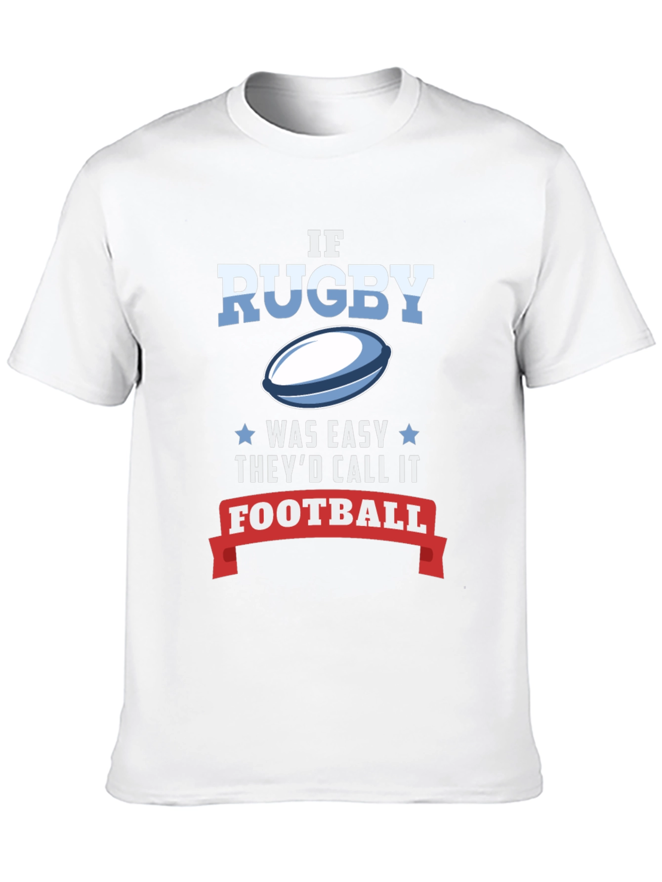 Rugby Tee - If Rugby Was Easy T-Shirt