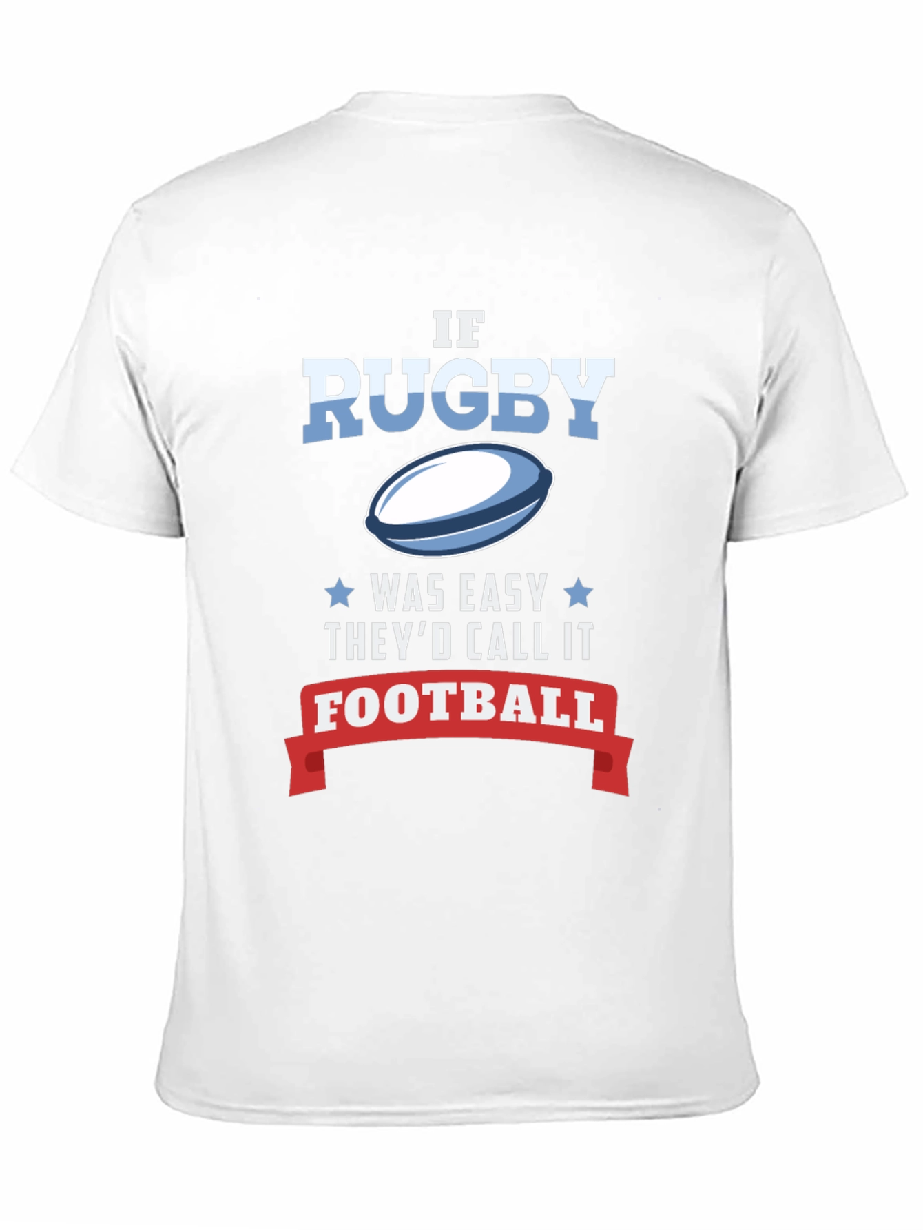 Rugby Tee - If Rugby Was Easy T-Shirt