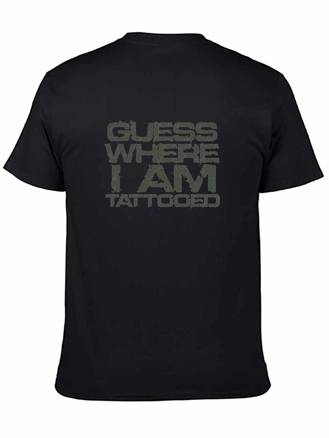 Guess Where I Am Tattooed Black T-Shirt
