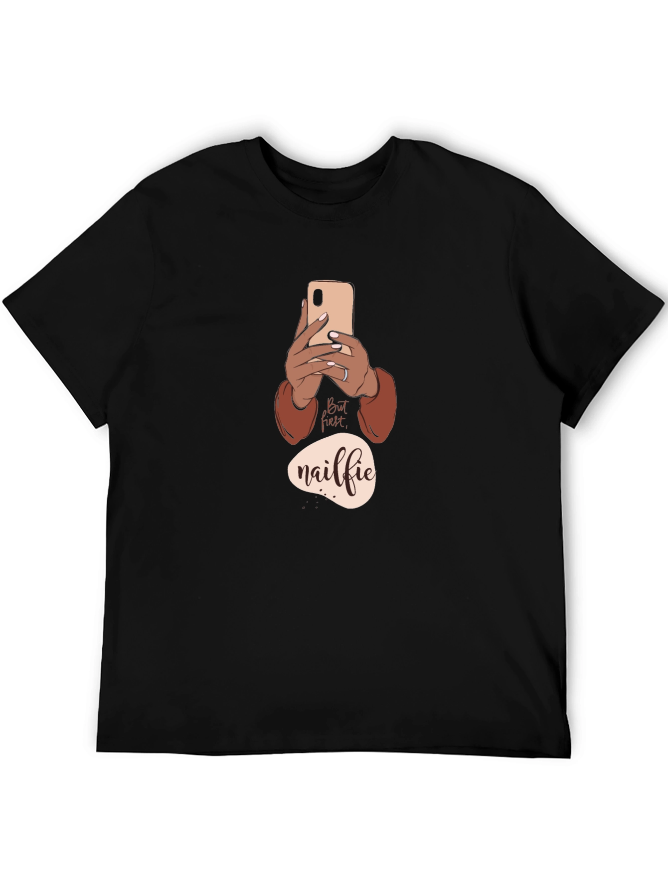 But First Nailfie T-Shirt - Trendy Graphic Tee