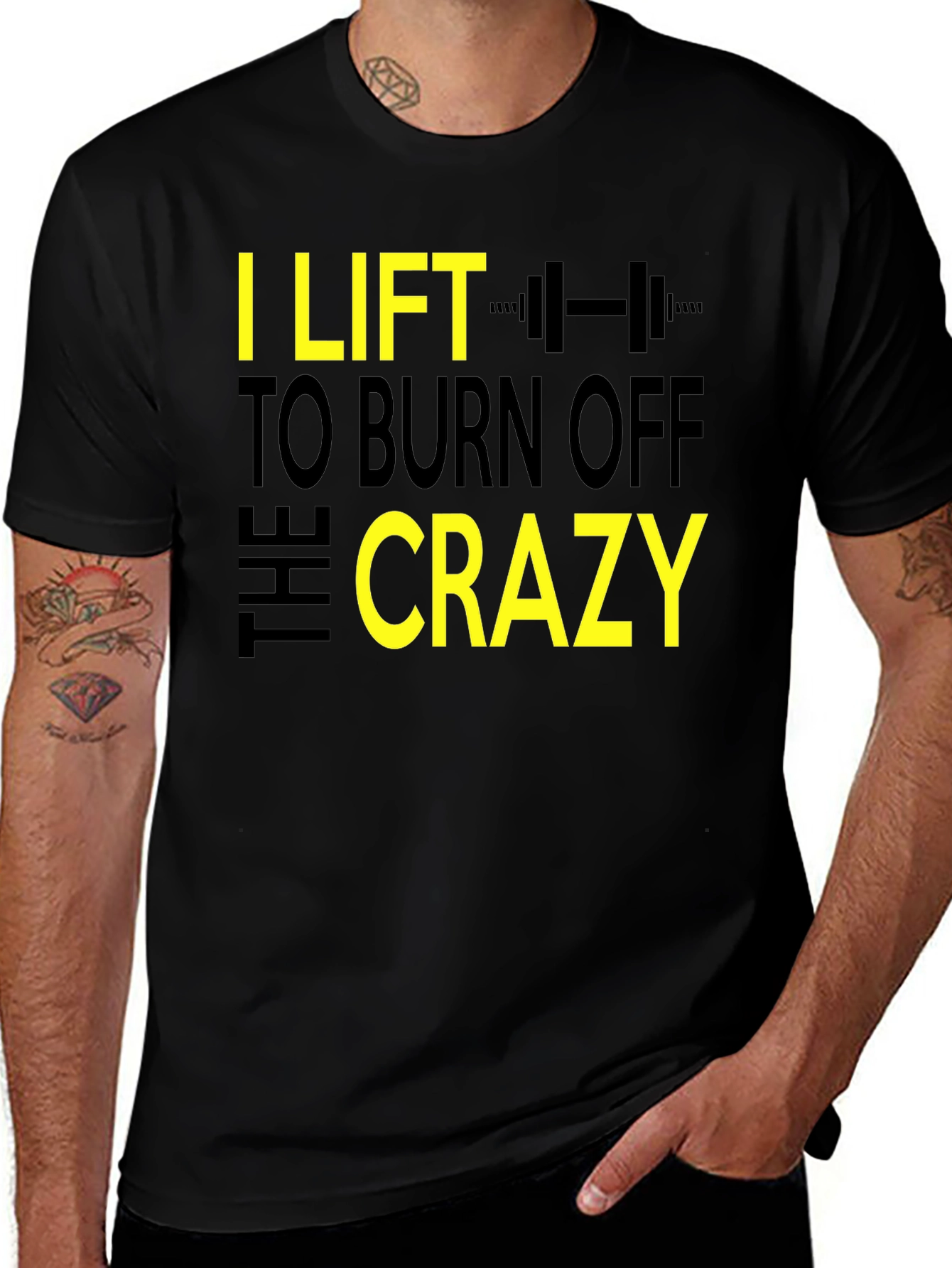 I Lift to Burn Off the Crazy Graphic T-Shirt