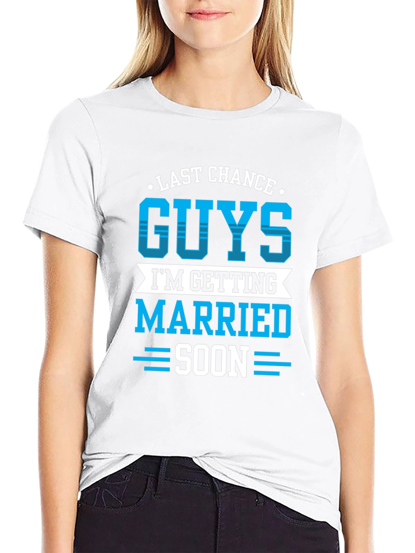 Last Chance Guys Getting Married Soon T-Shirt