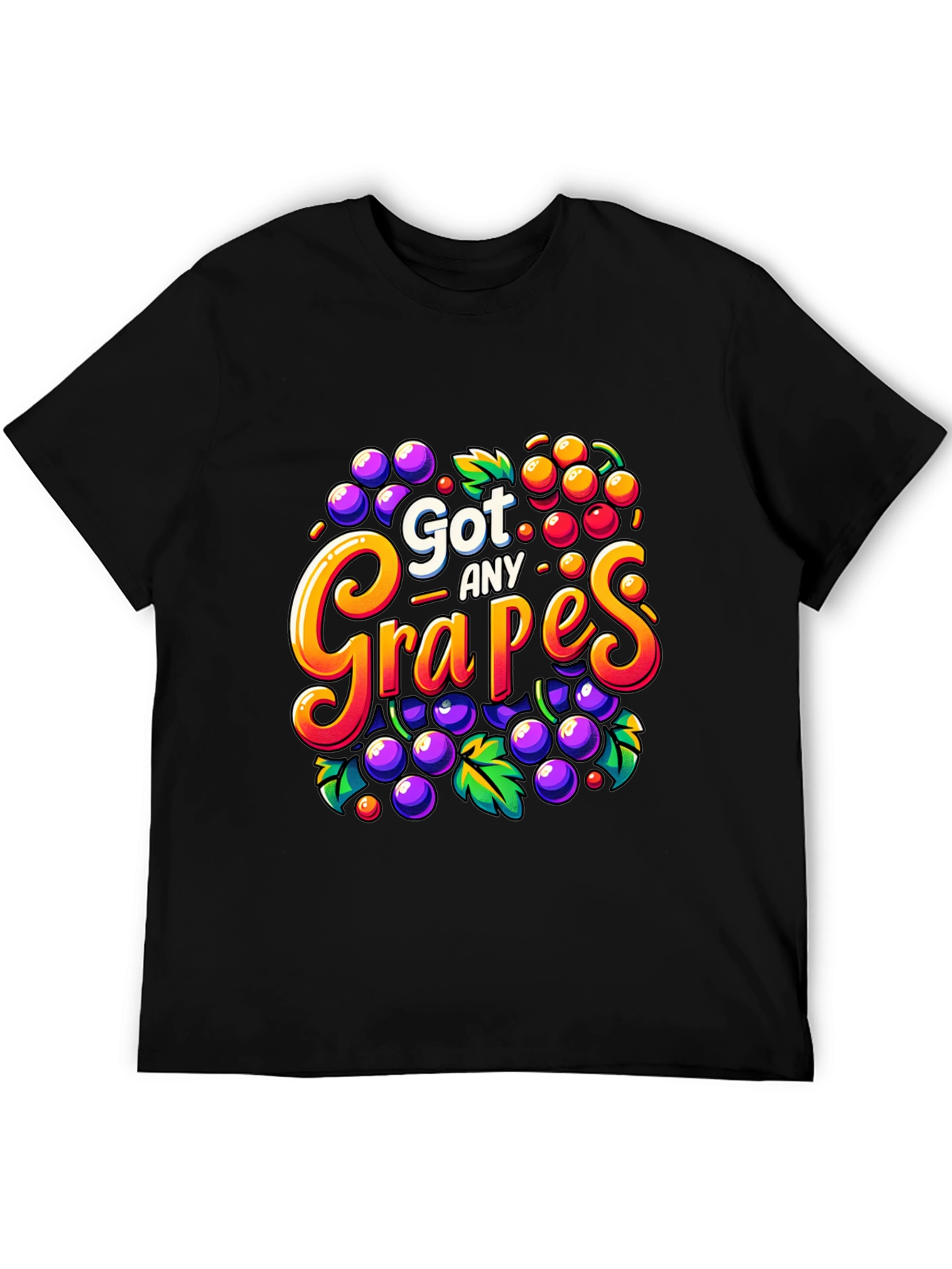 Got Any Grapes? Funny T-Shirt