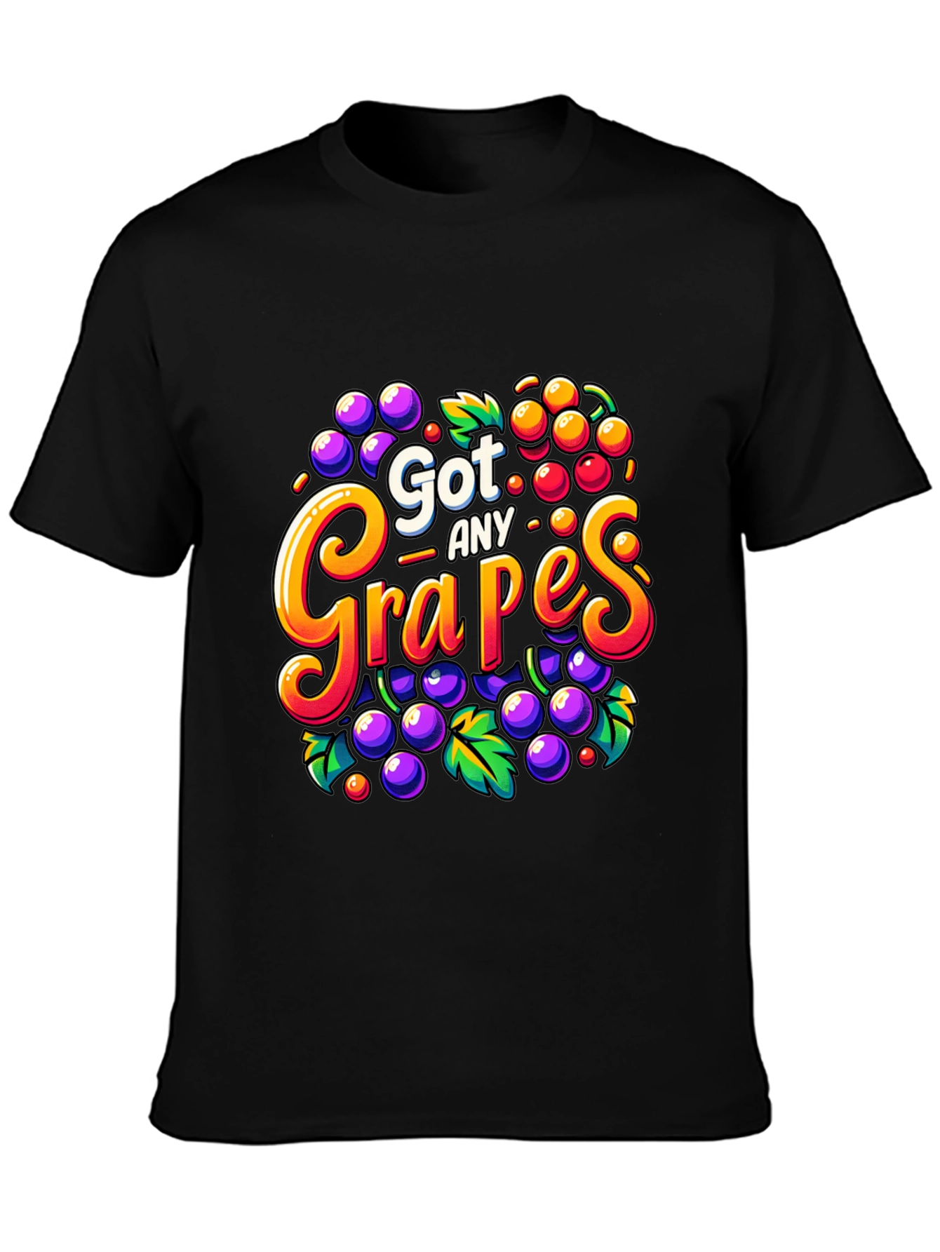 Got Any Grapes? Funny T-Shirt