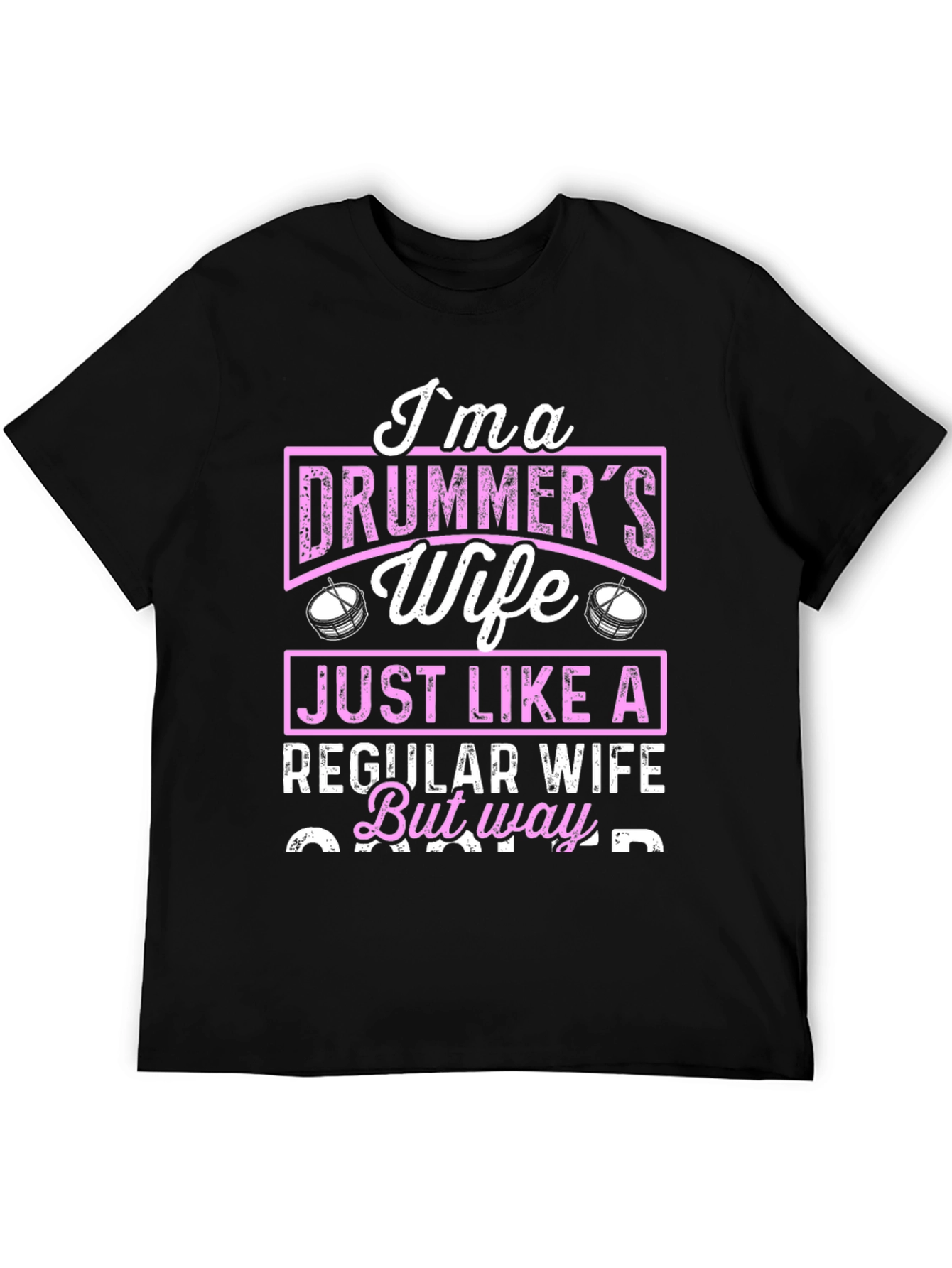 Im a Drummers Wife T-Shirt
