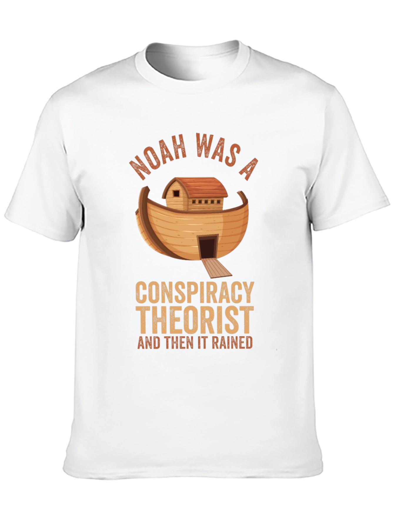 Noah Was A Conspiracy Theorist T-Shirt