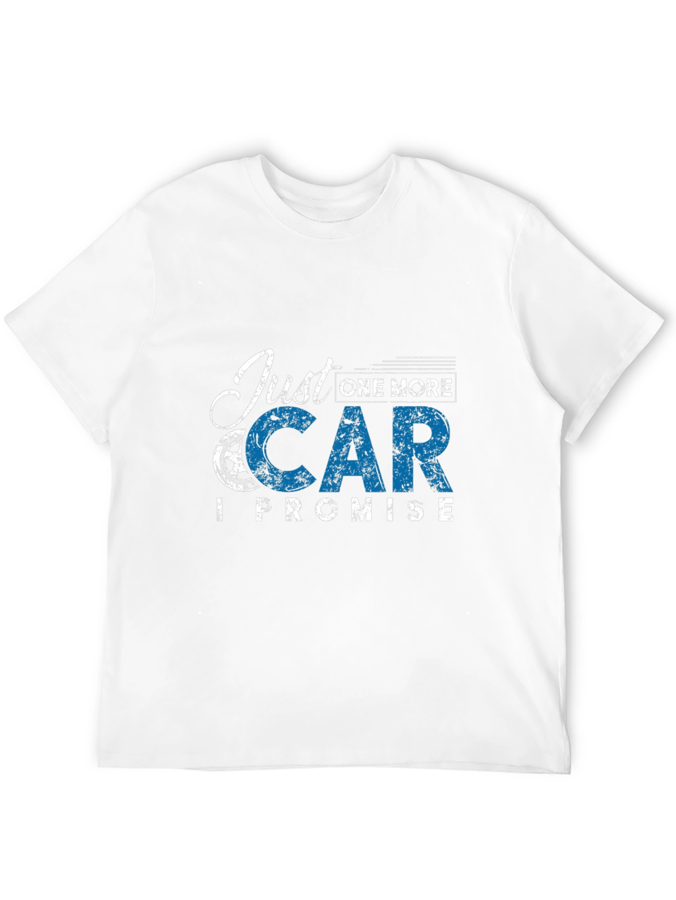 Just One More Car T-Shirt