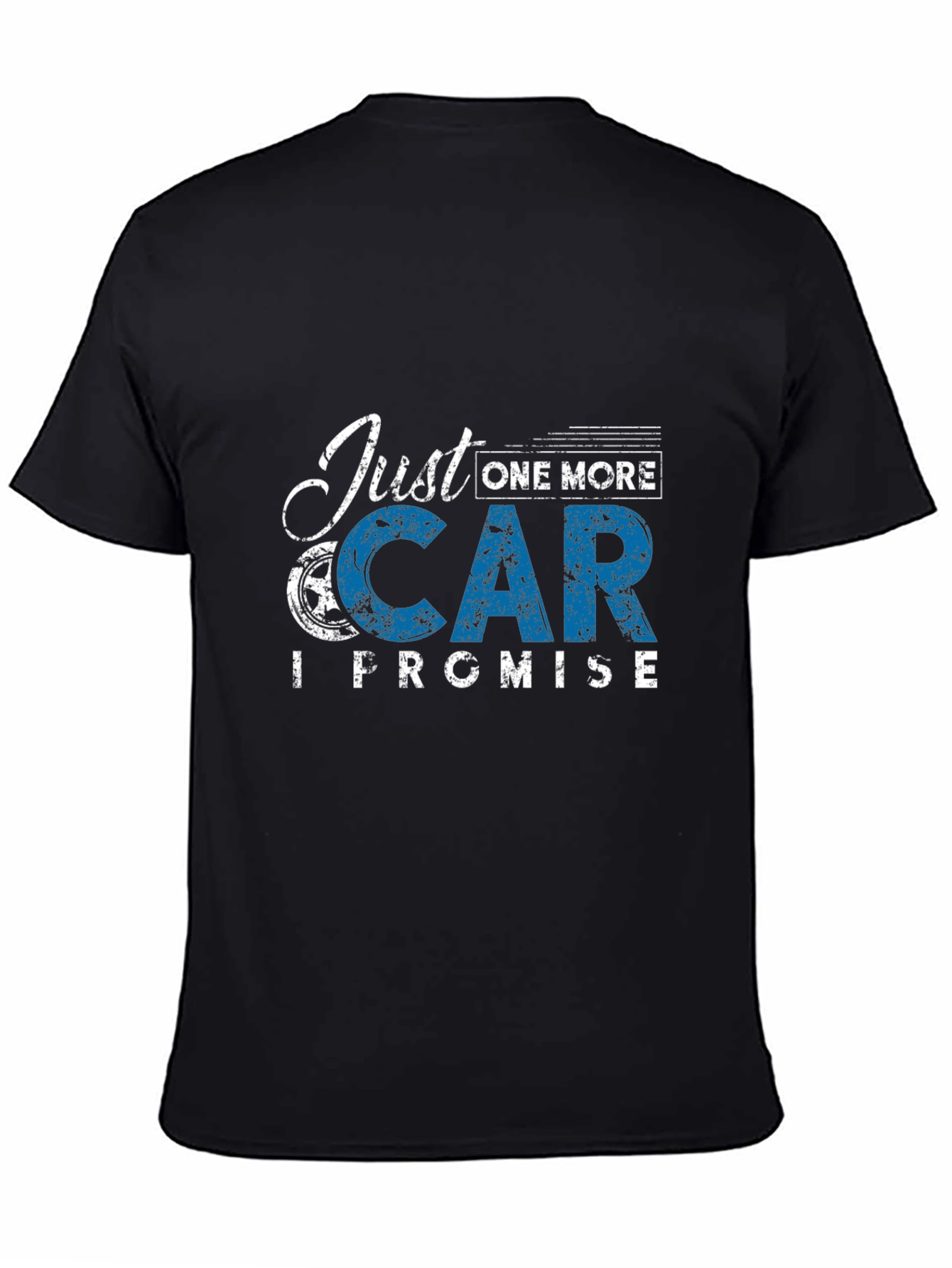 Just One More Car T-Shirt