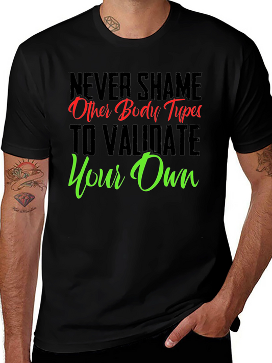 Body Positive Graphic Tee - Never Shame Others T-Shirt