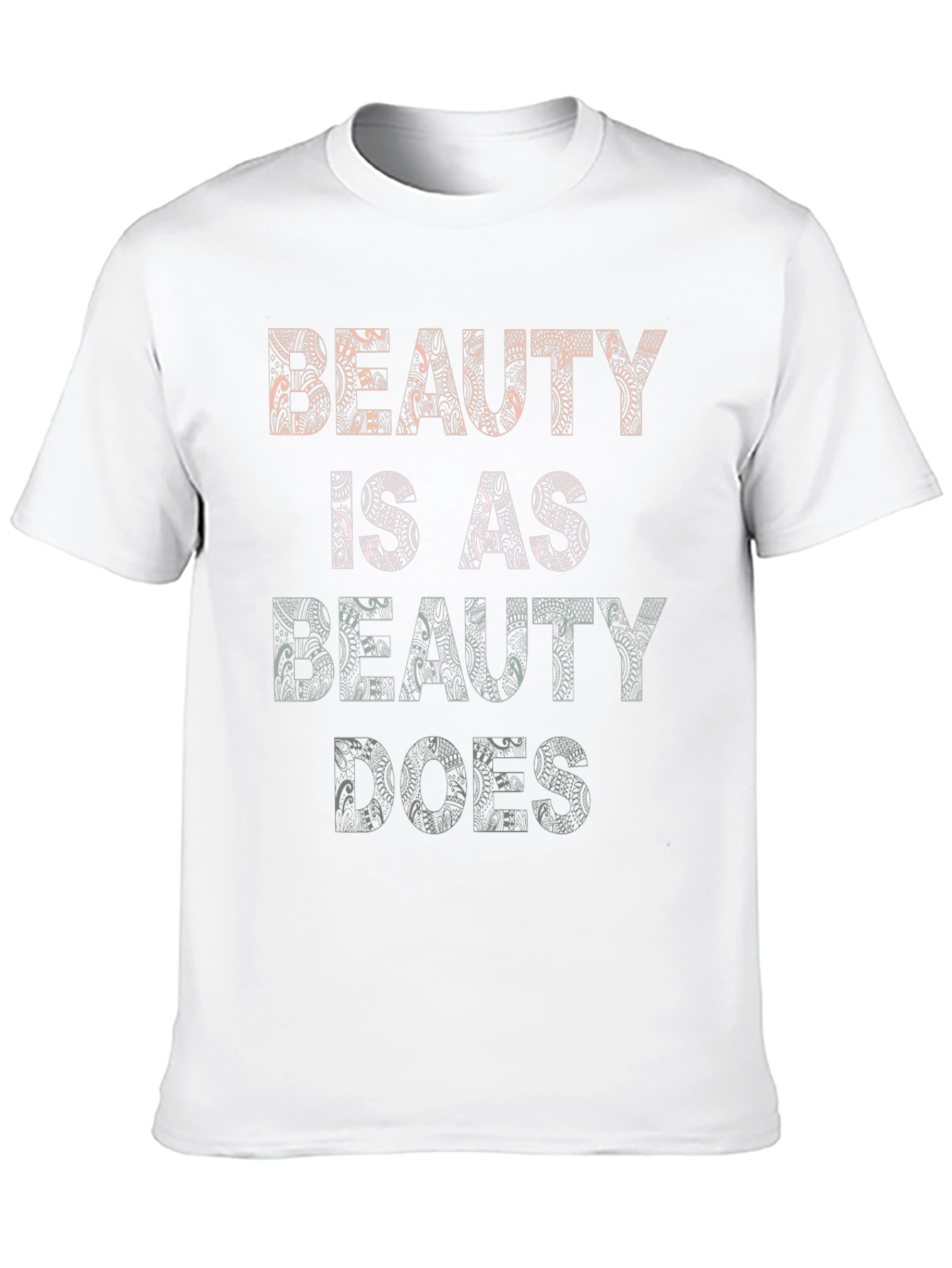 Beauty is as Beauty Does Graphic Tee