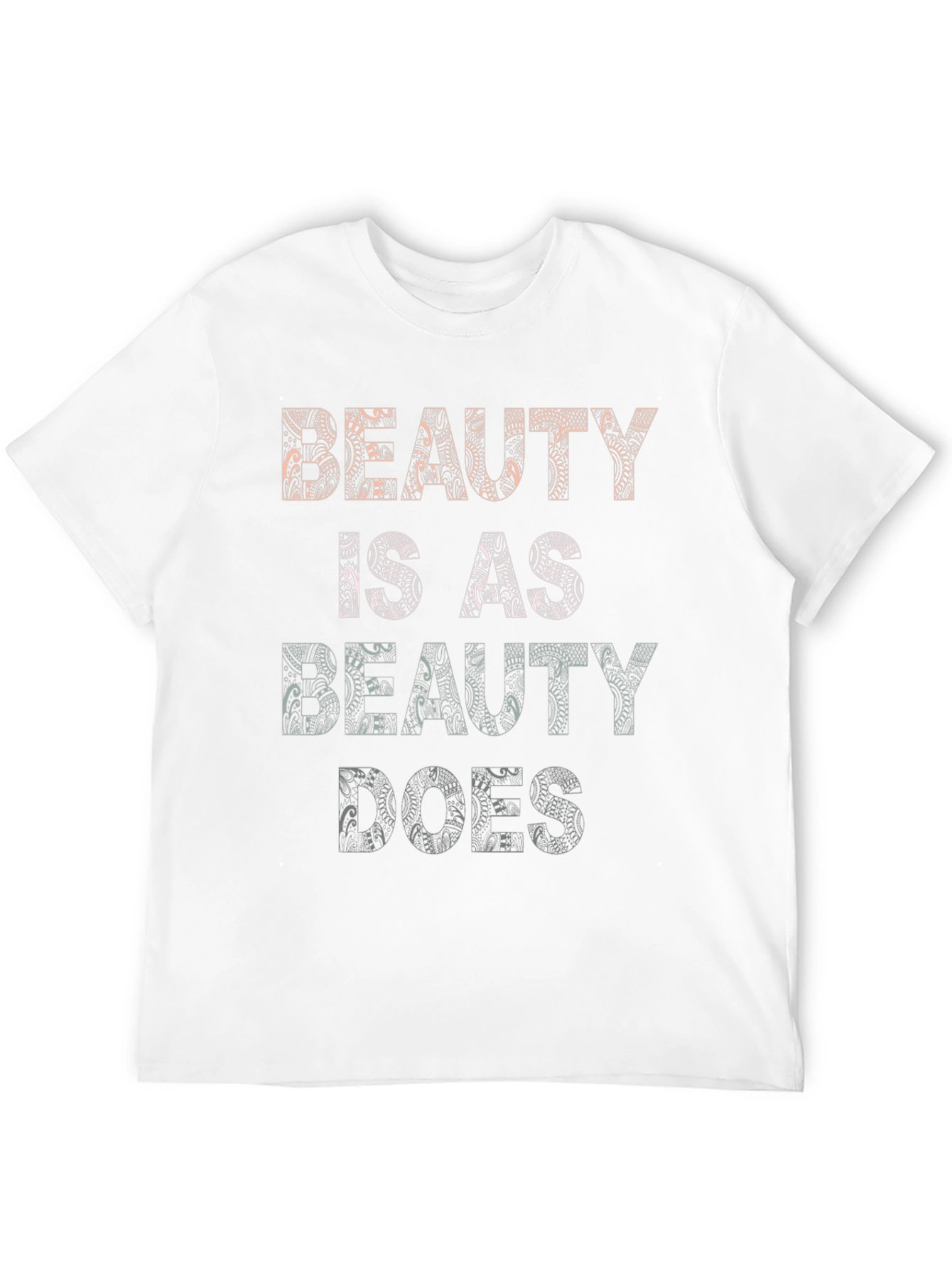 Beauty is as Beauty Does Graphic Tee